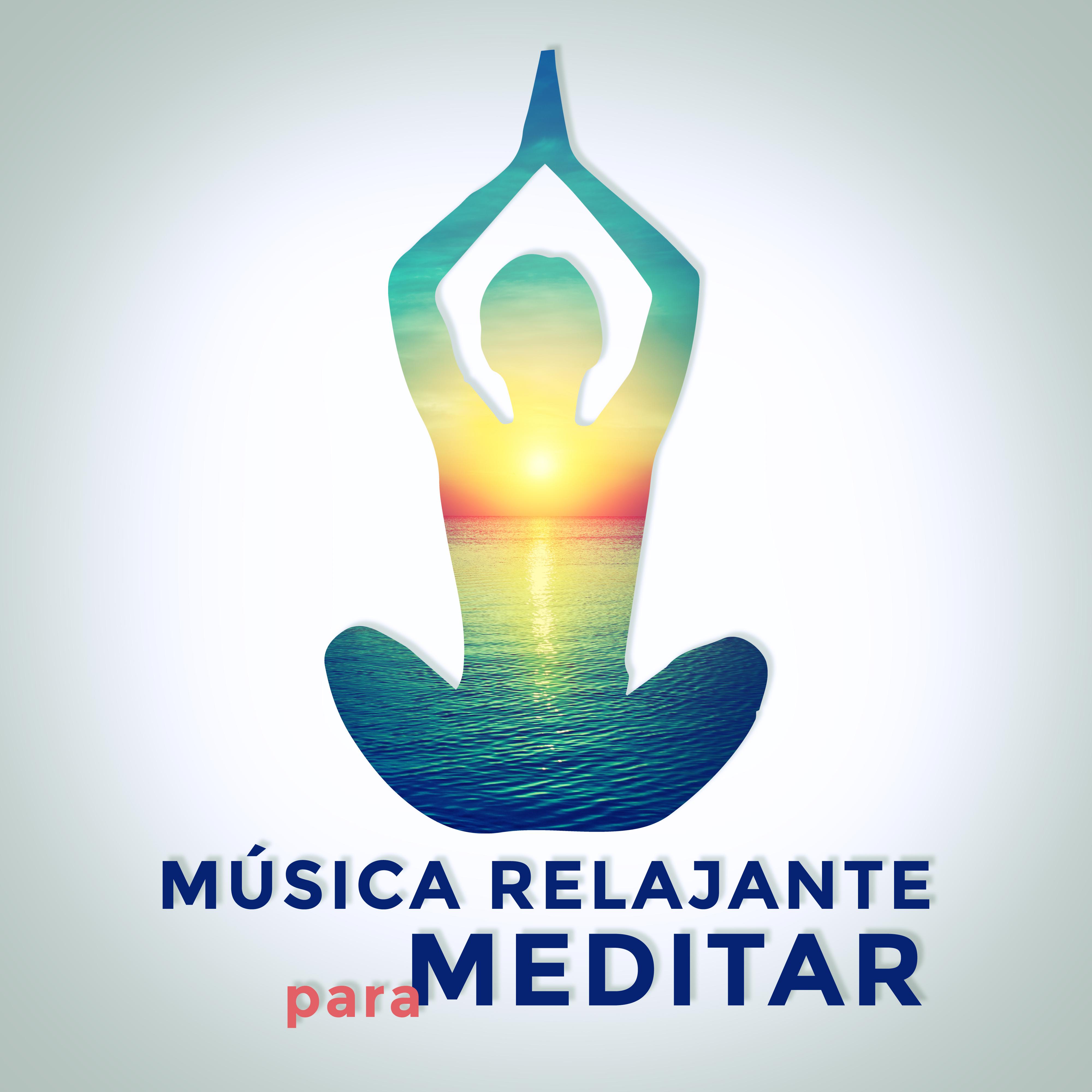 Música Relajante para Meditar – Sonidos de la Calma, Descansa y Medita, Libre de Estrés