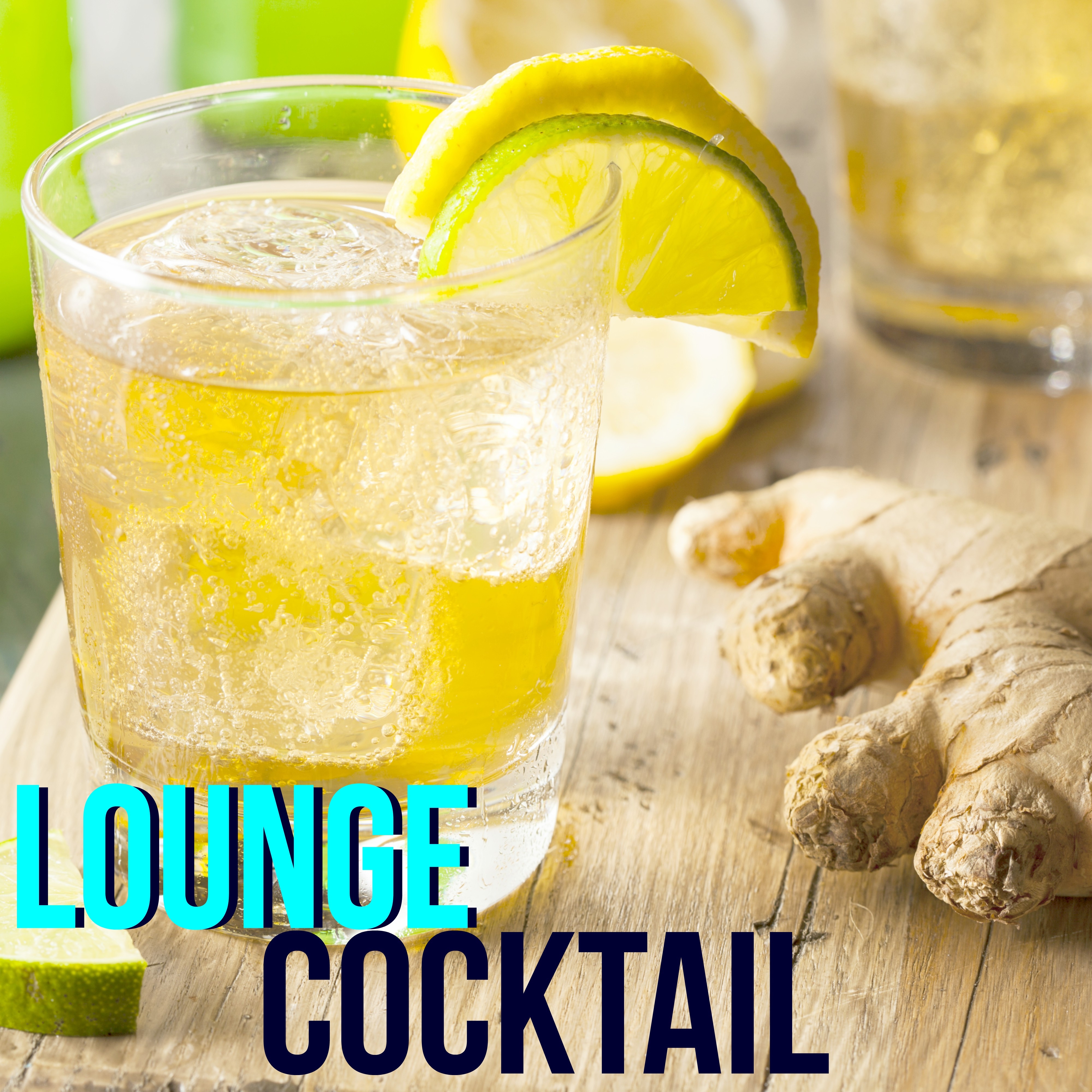 Lounge Cocktail - Best of Lounge & Chillout Music for your Cocktail Party Night