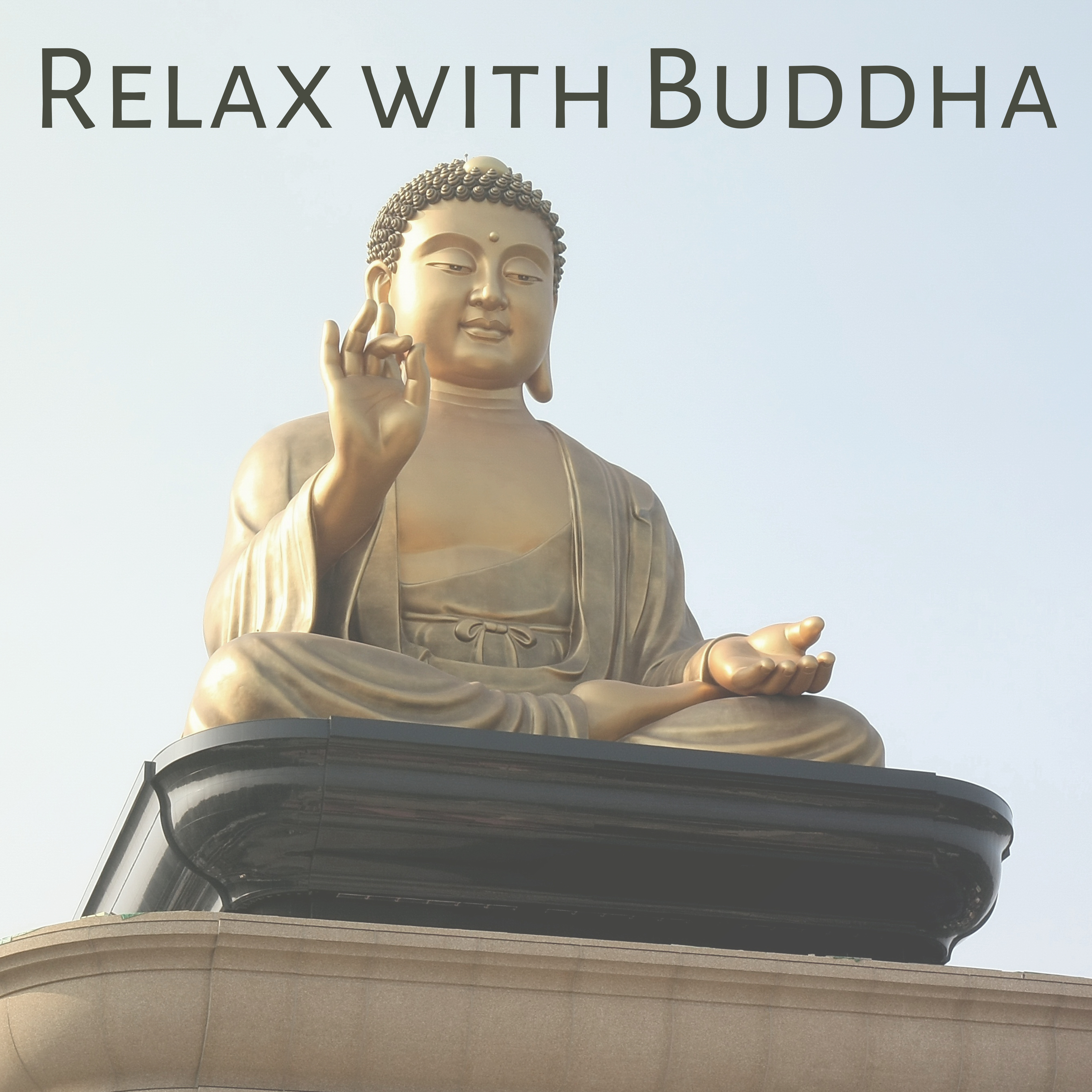 Relax with Buddha – Soothing Sounds for Meditation, Inner Calmness, Harmony Sounds