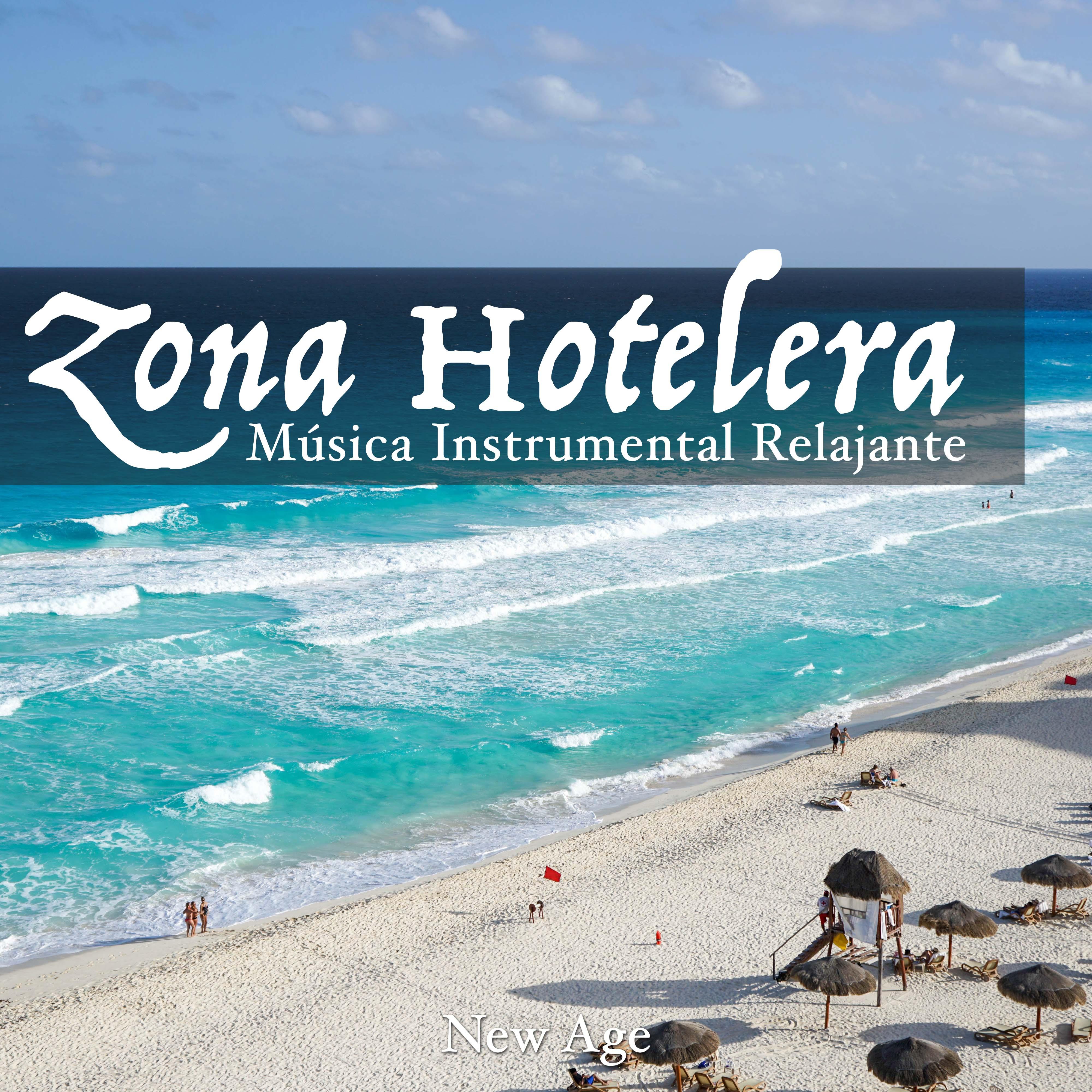 Zona Hotelera - Música Instrumental Relajante para Hotel, Restaurantes y Clubes