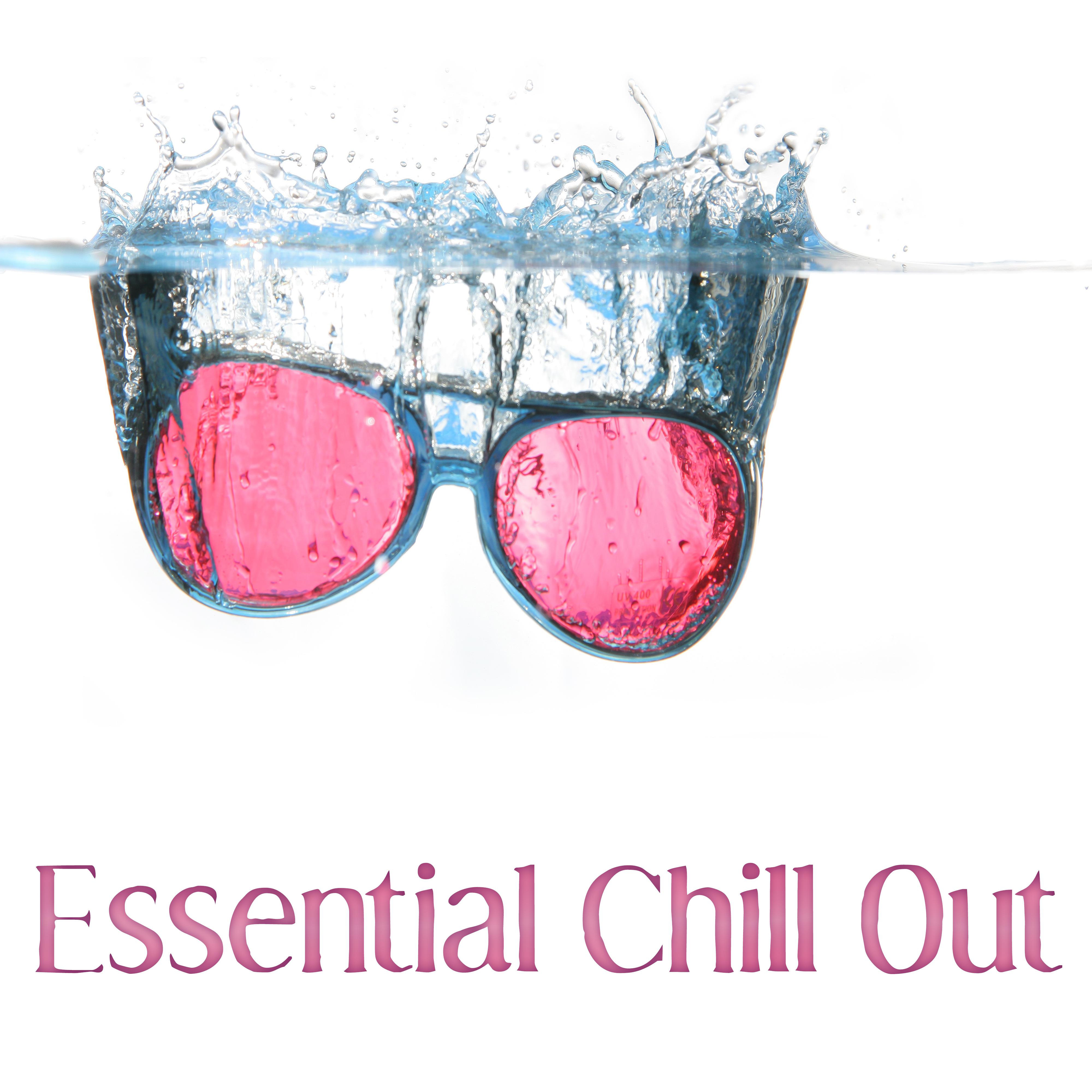 Essential Chill Out – Top Chill Out Collection, Best Chill Out Sounds