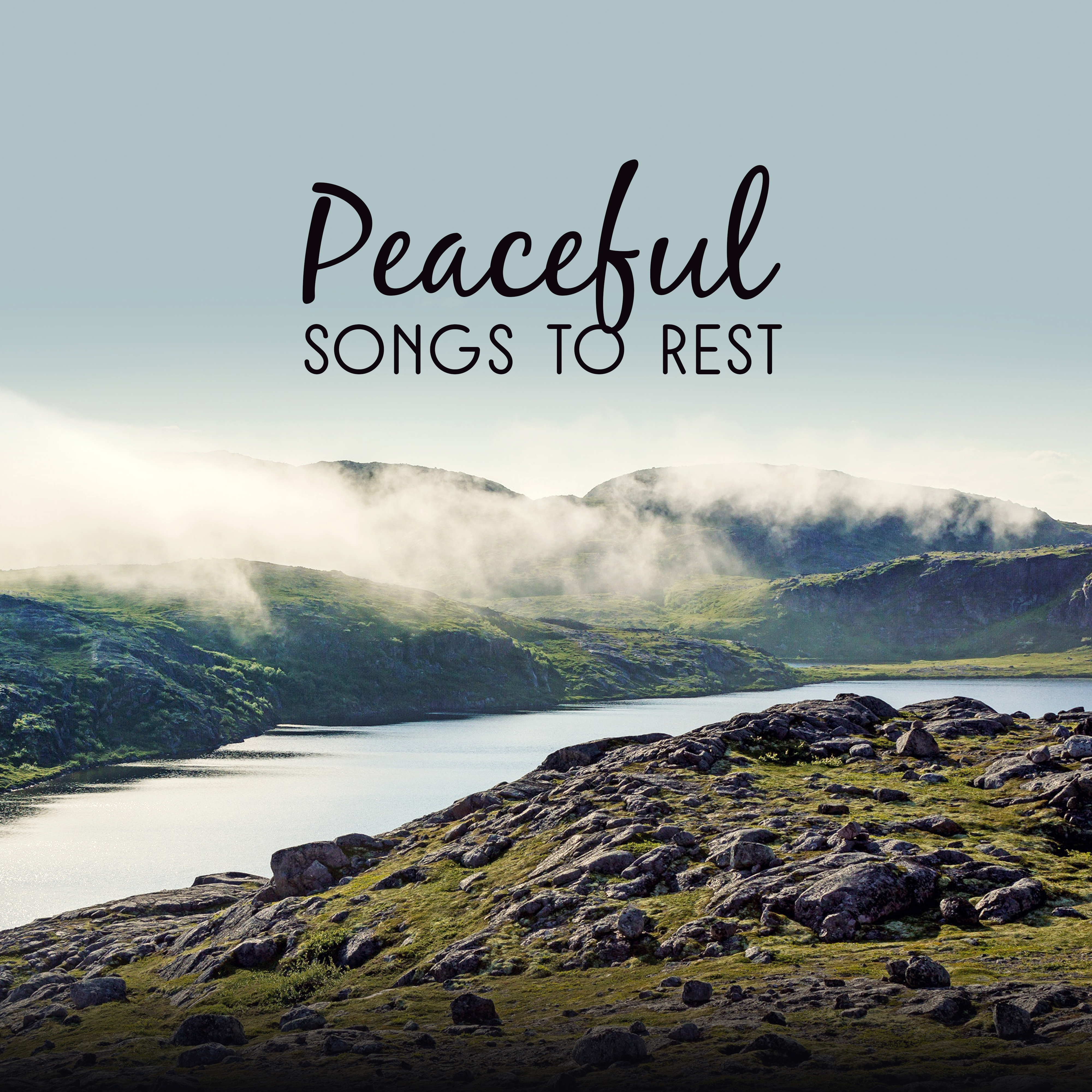 Peaceful Songs to Rest