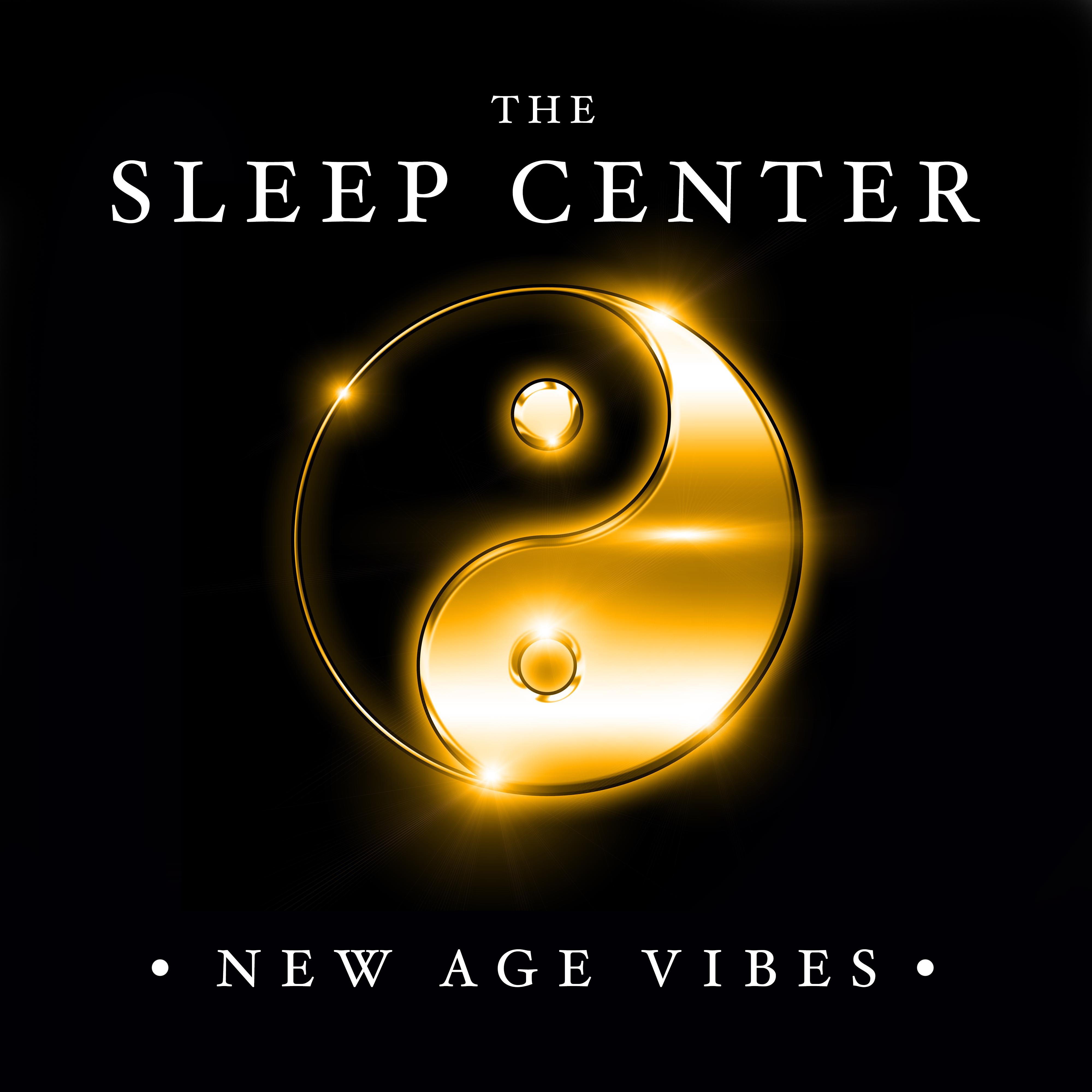 the Sleep Center - New Age Vibes with the Relaxing Sounds of Nature