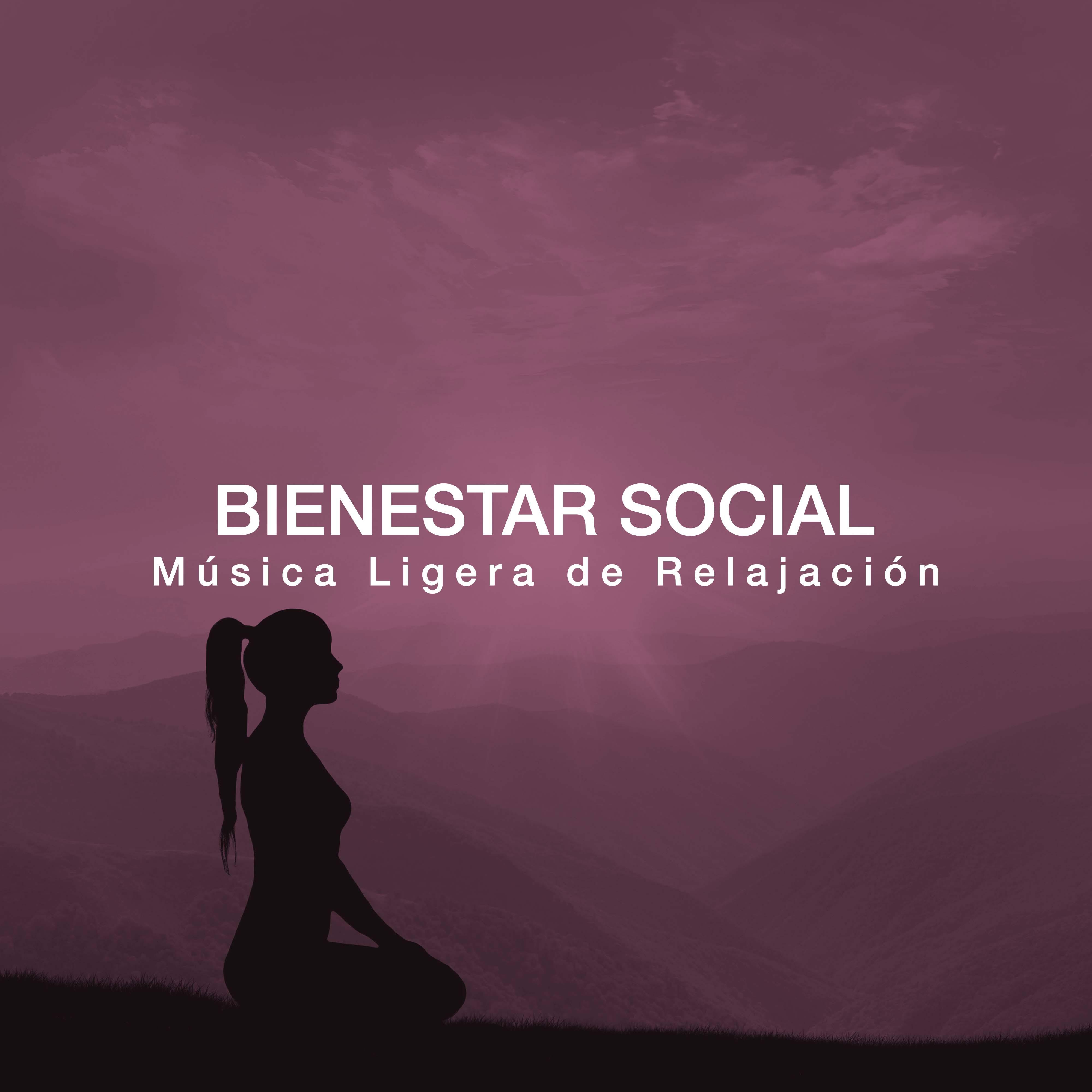 Bienestar Social: Musica Ligera de Relajacion para Meditar o Practicar Yoga