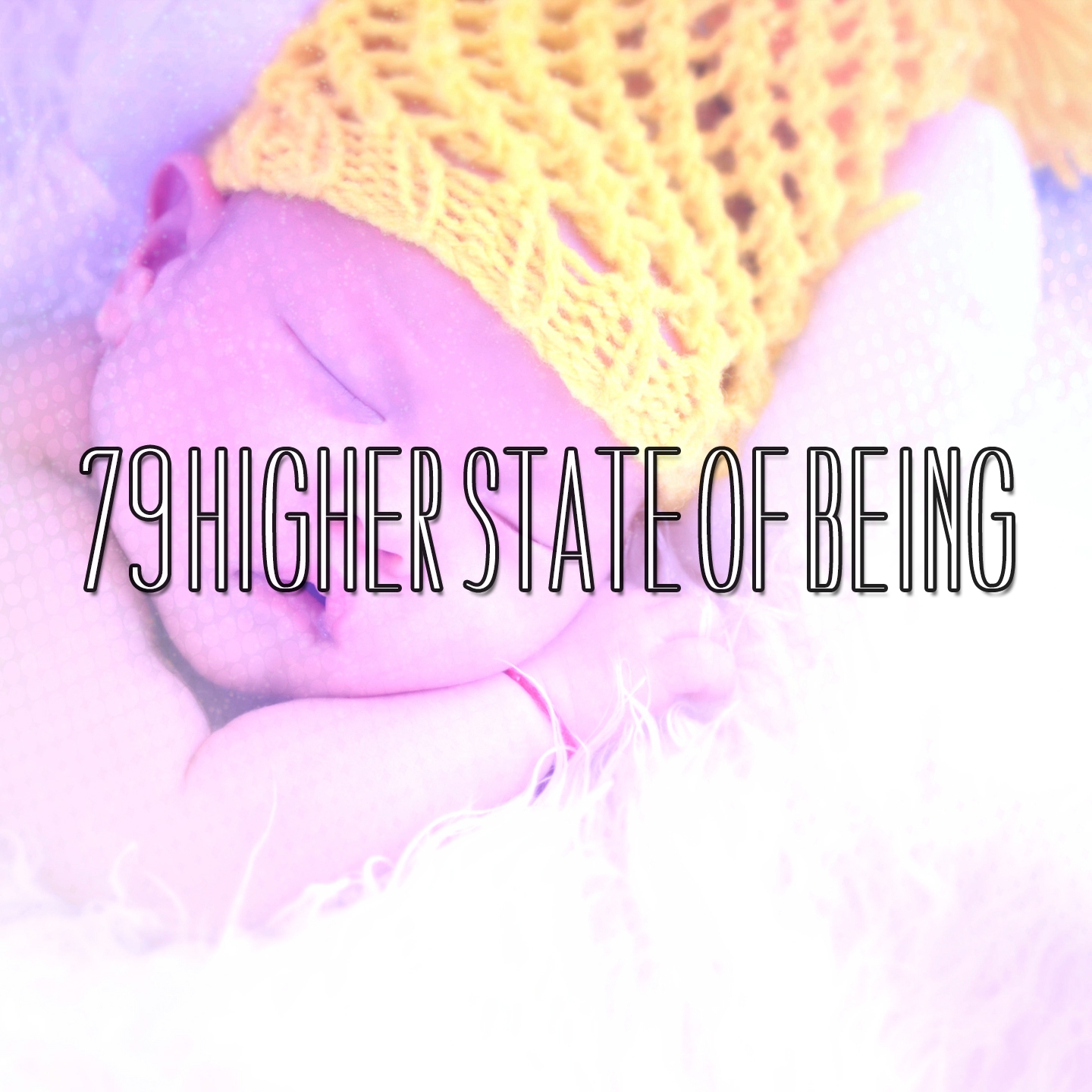 79 Higher State Of Being