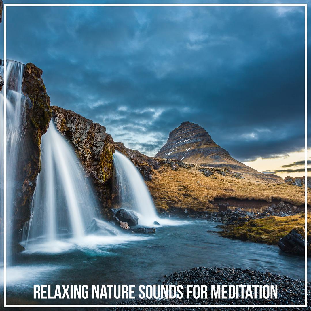 Relaxing Nature Sounds for Meditation