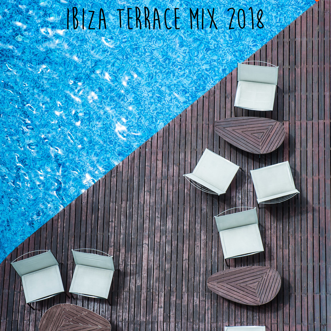 Ibiza Terrace Mix 2018