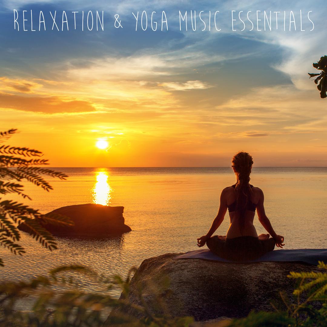 Relaxation & Yoga Music Essentials