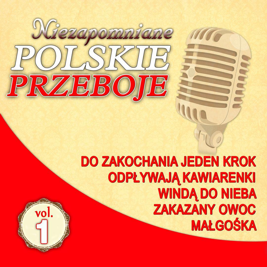 Niezapomniane Polskie Przeboje Vol.1