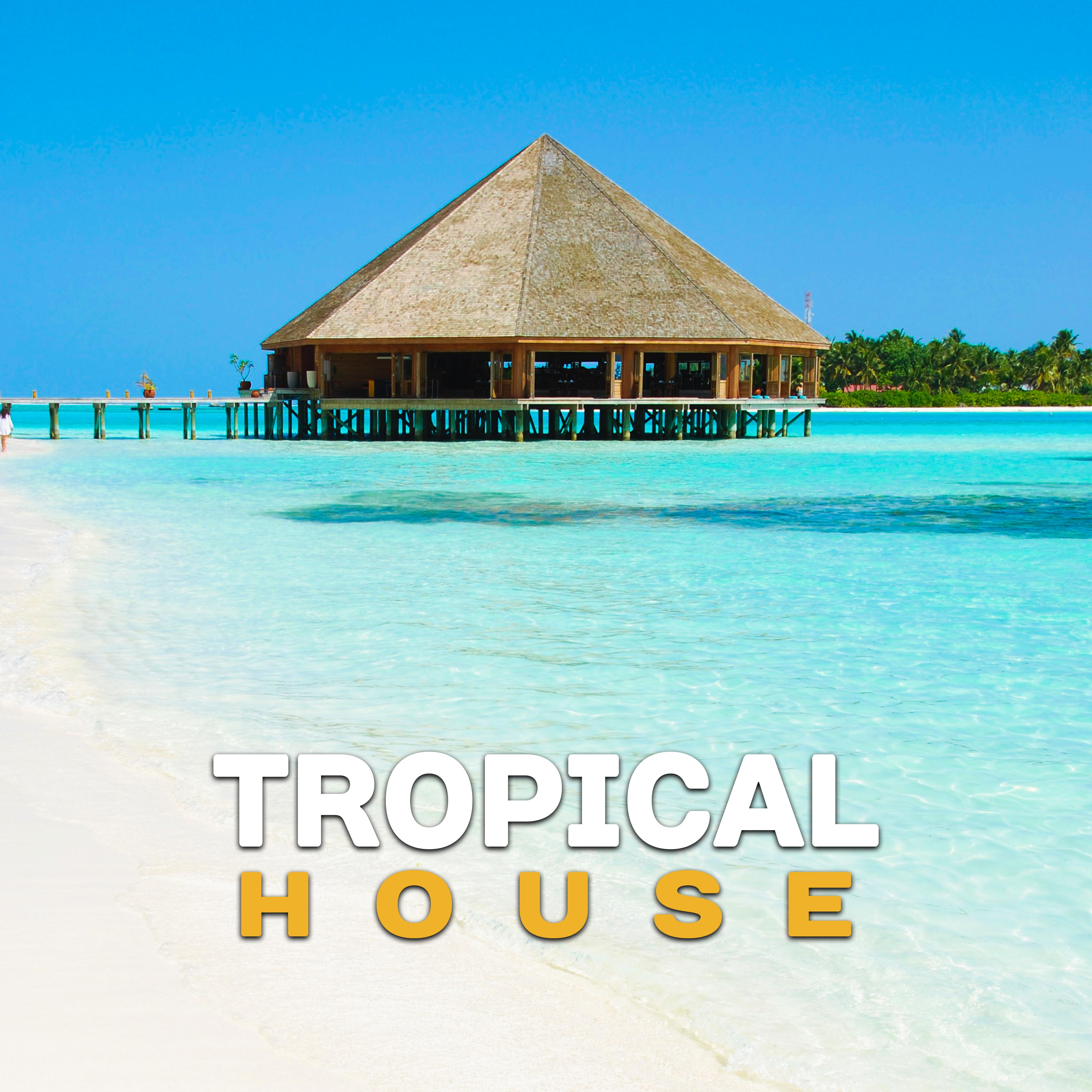 Tropical House – Relax & Chill, Exotic Island, Positive Vibes, **** Music