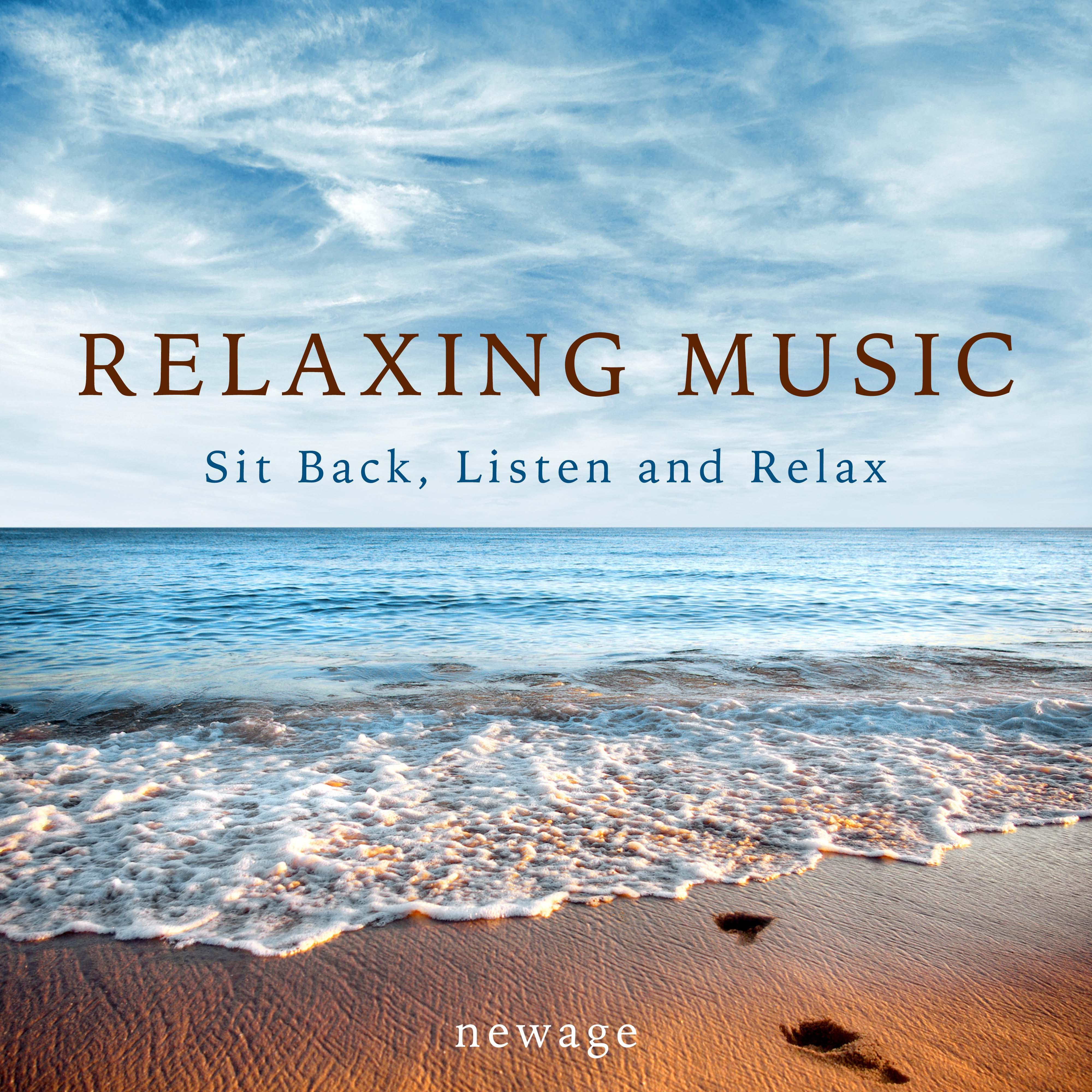 Relaxing Music: Sit Back, Listen and Relax
