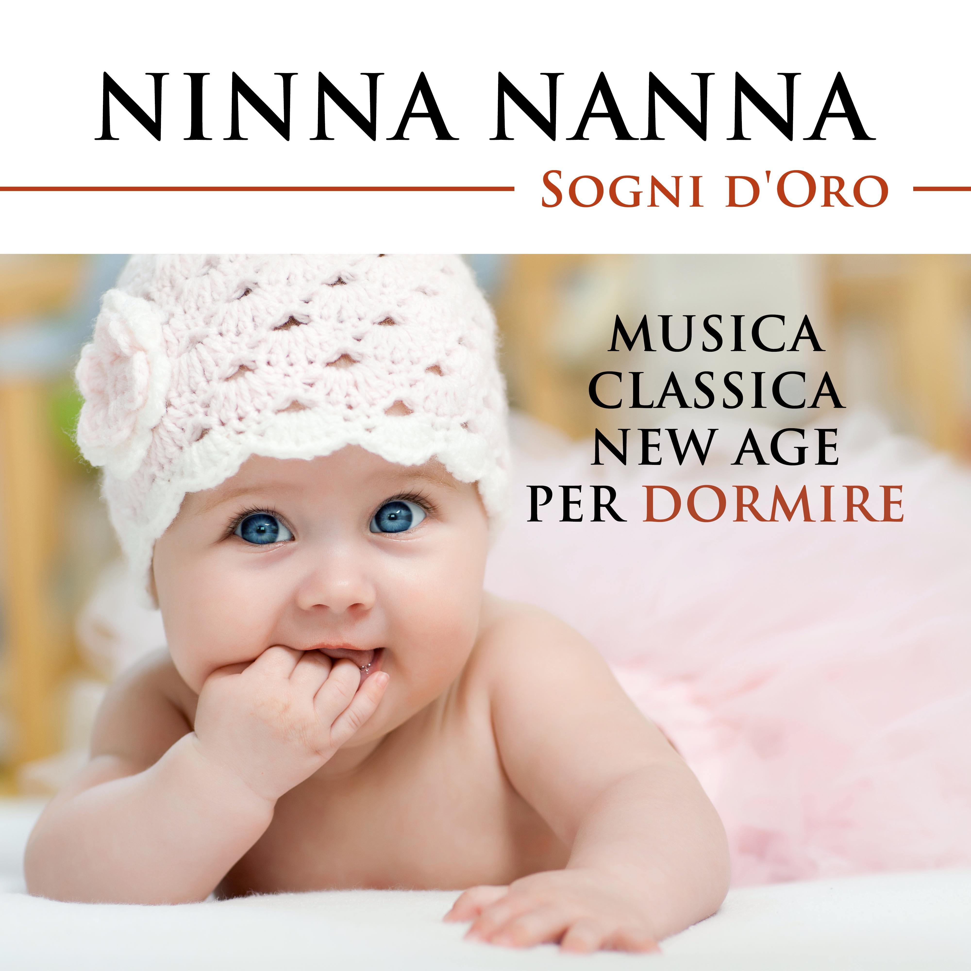 Ninna Nanna (Sogni d'Oro) - Musica Classica per Bambini, Neonati e Mamme in Dolce Attesa per Calmarsi, Rilassarsi e Dormire in Pace