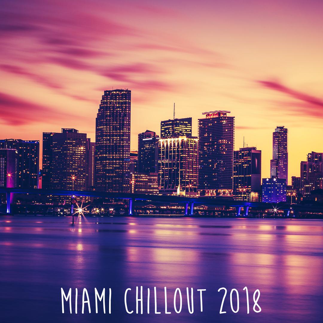 Miami Chill Out 2018