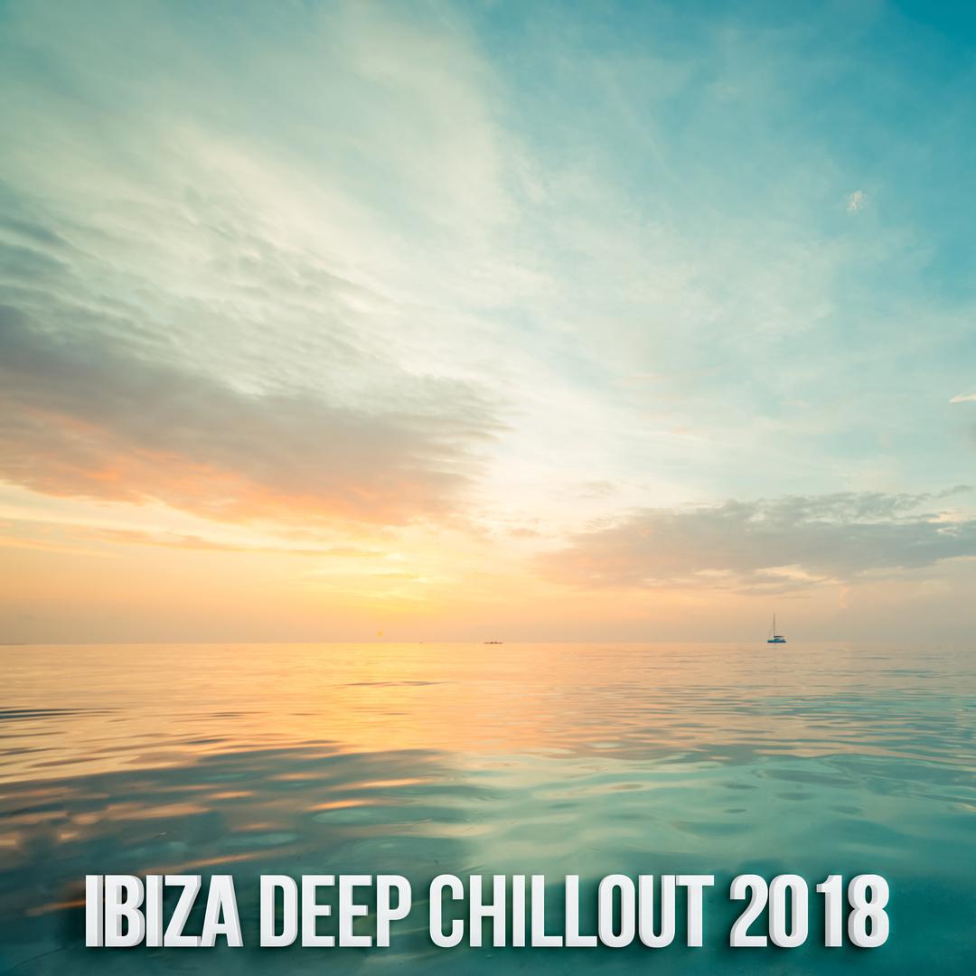 Ibiza Deep Chill Out 2018