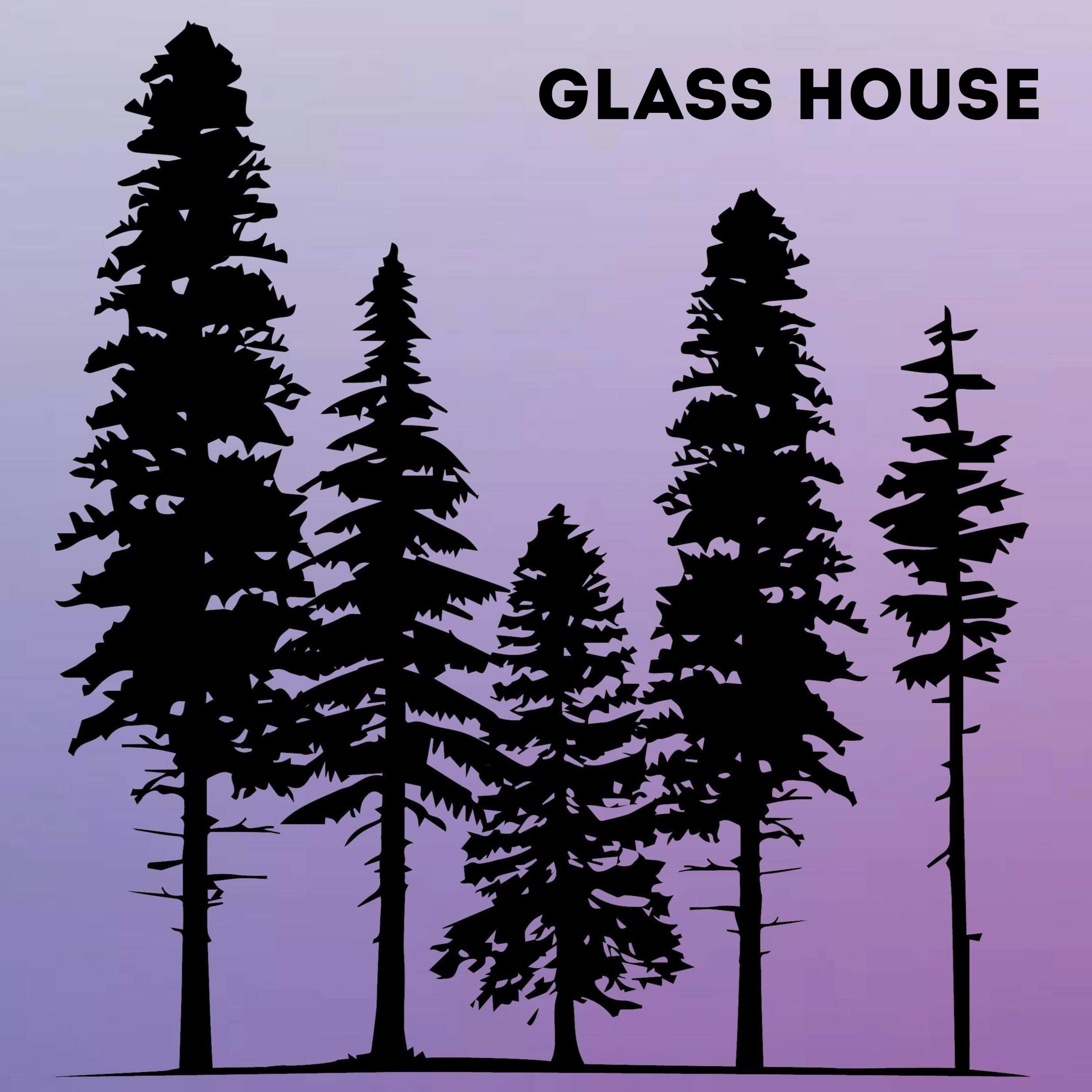 Glass House