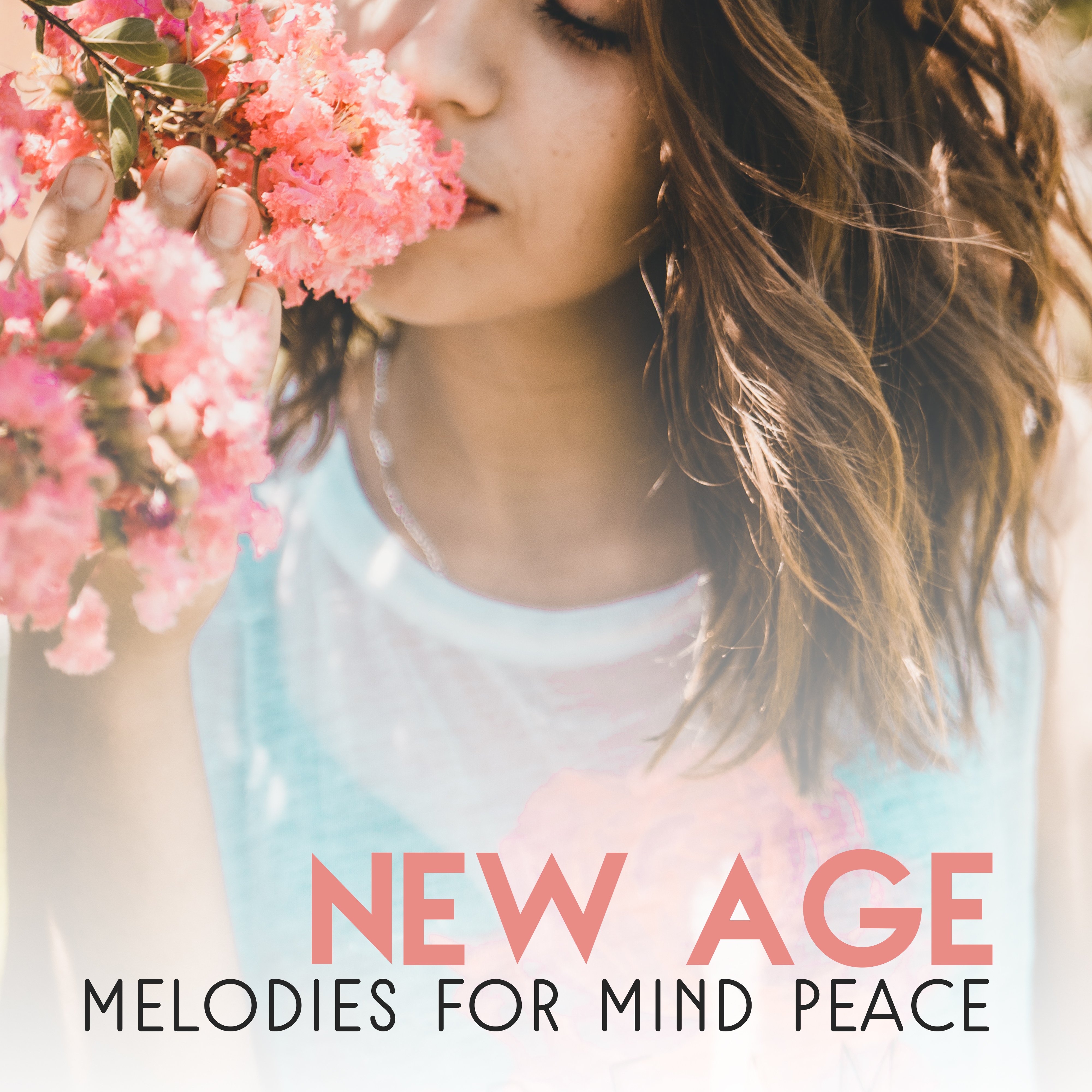 New Age Melodies for Mind Peace – Soft Sounds to Relax, Easy Listening, New Age Relaxation, Rest a Bit, Healing Touch