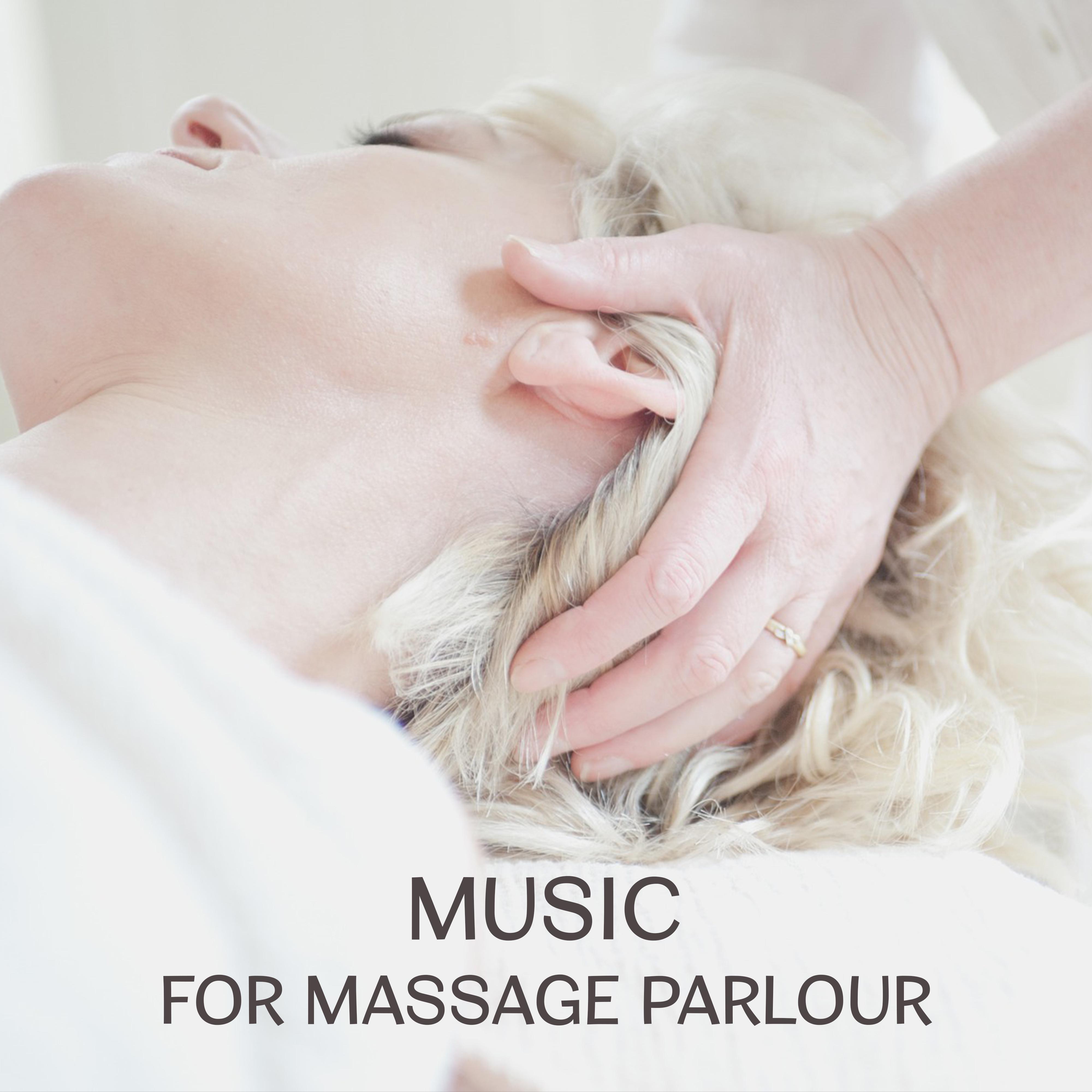 Music for Massage Parlour – Serenity Spa Music, Music for Massage, Relaxing Music Therapy, Deep Relaxation, Finest Selected New Age Songs