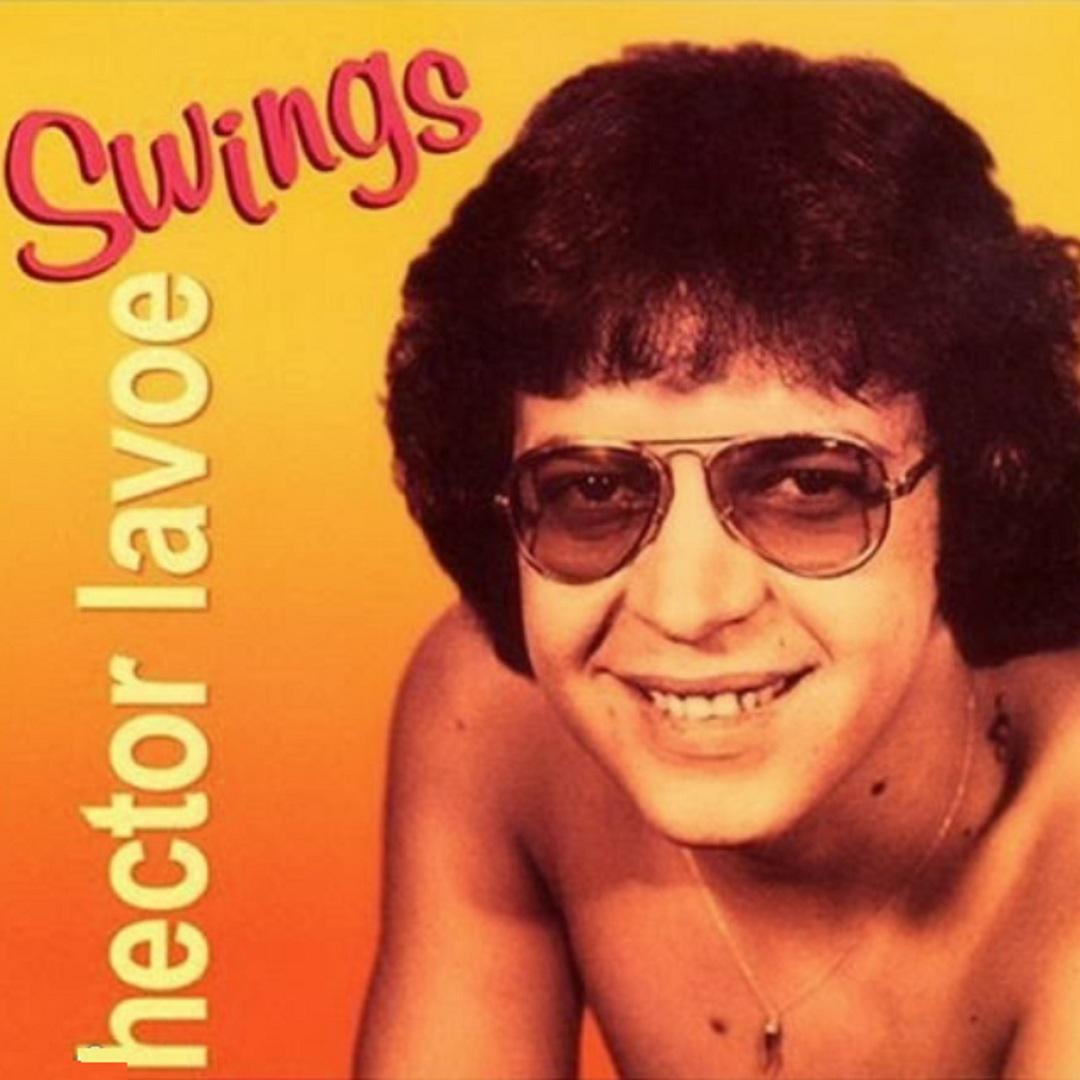 Hector Lavoe Swings