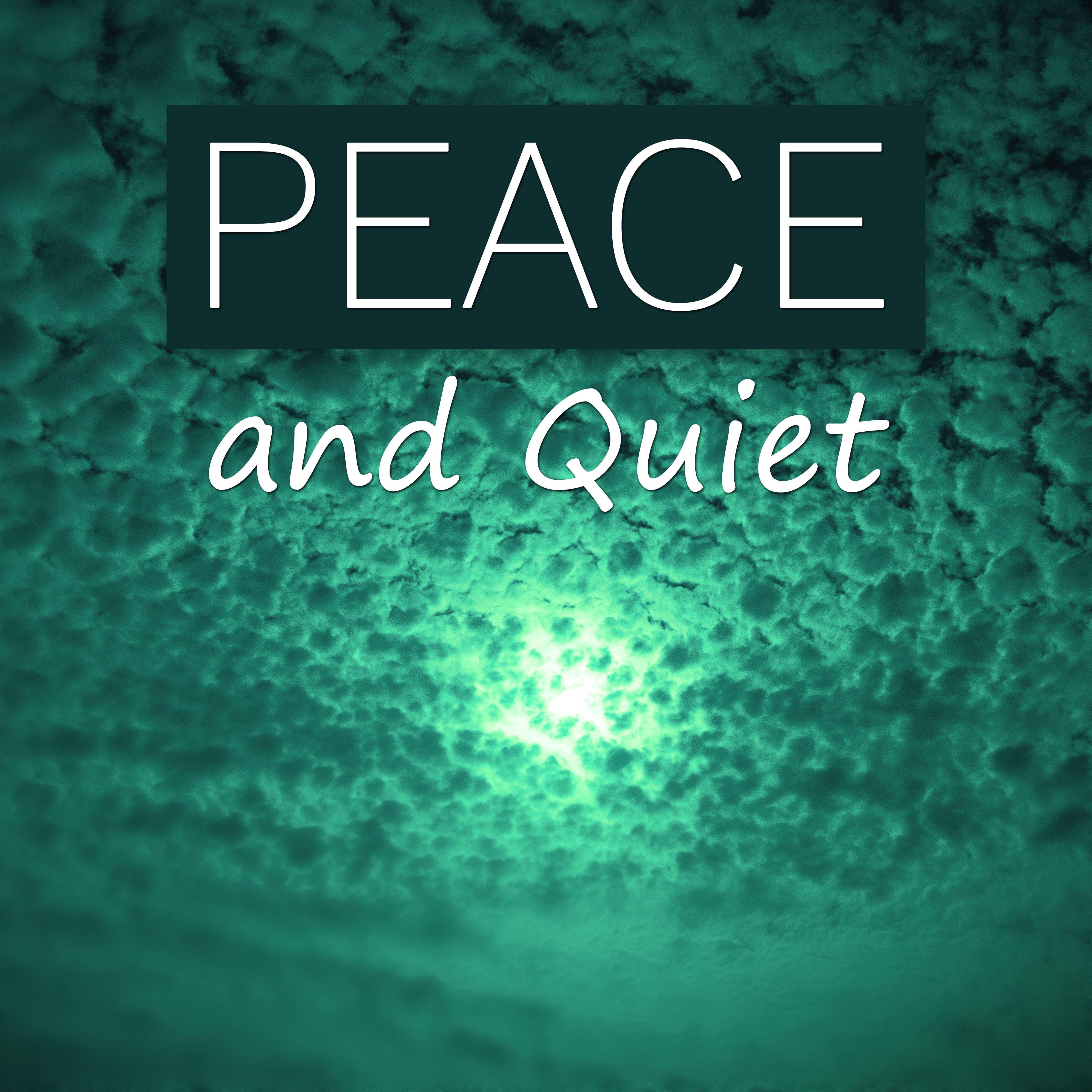 Peace and Quiet – Soft Dreaming, Relax and Sleep Songs with Nature Sounds, New Age Music, Rem Phase, Sound Therapy