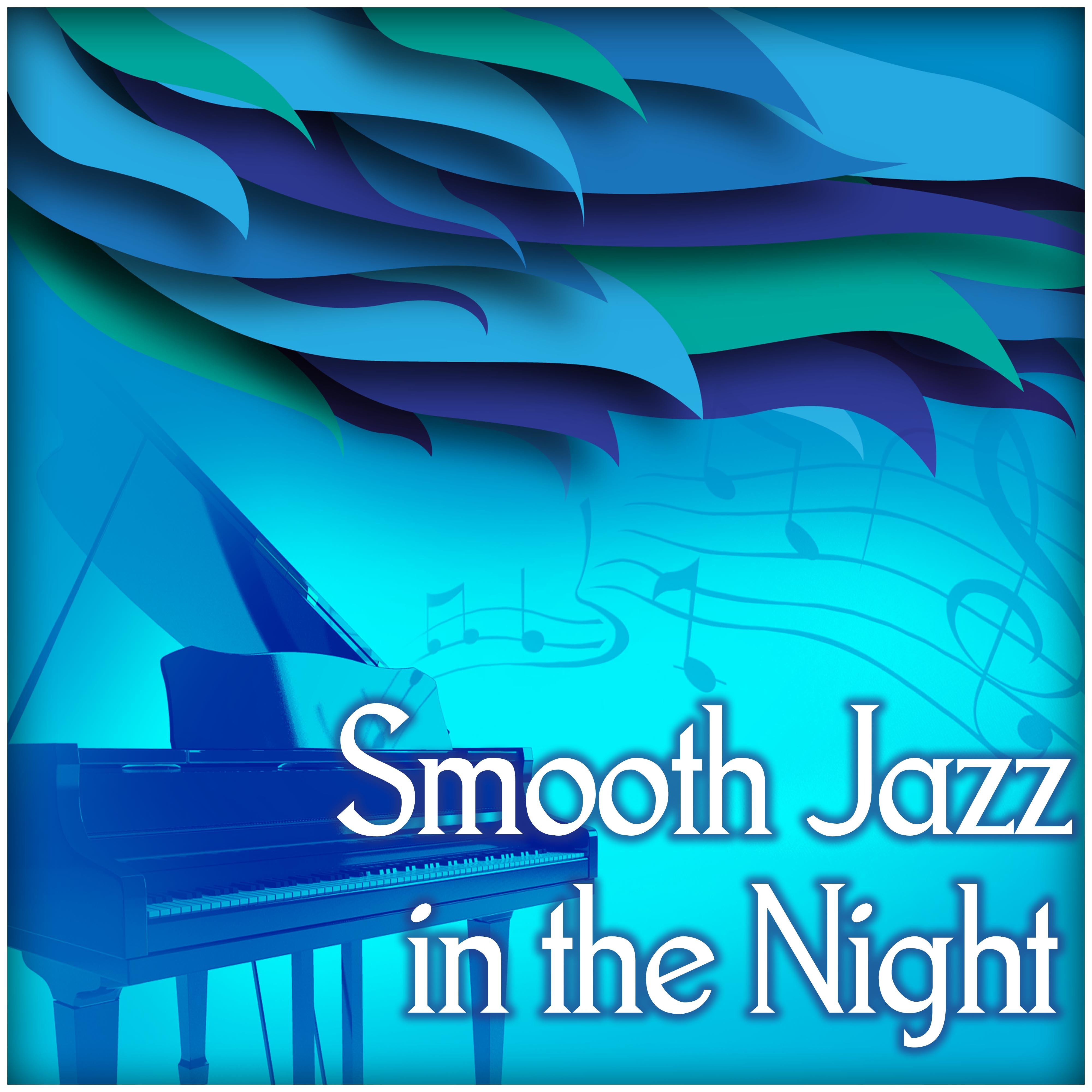 Smooth Jazz in the Night – Soft & Calm Piano Jazz, Blue Jazz, Easy Listening, Background Piano Music