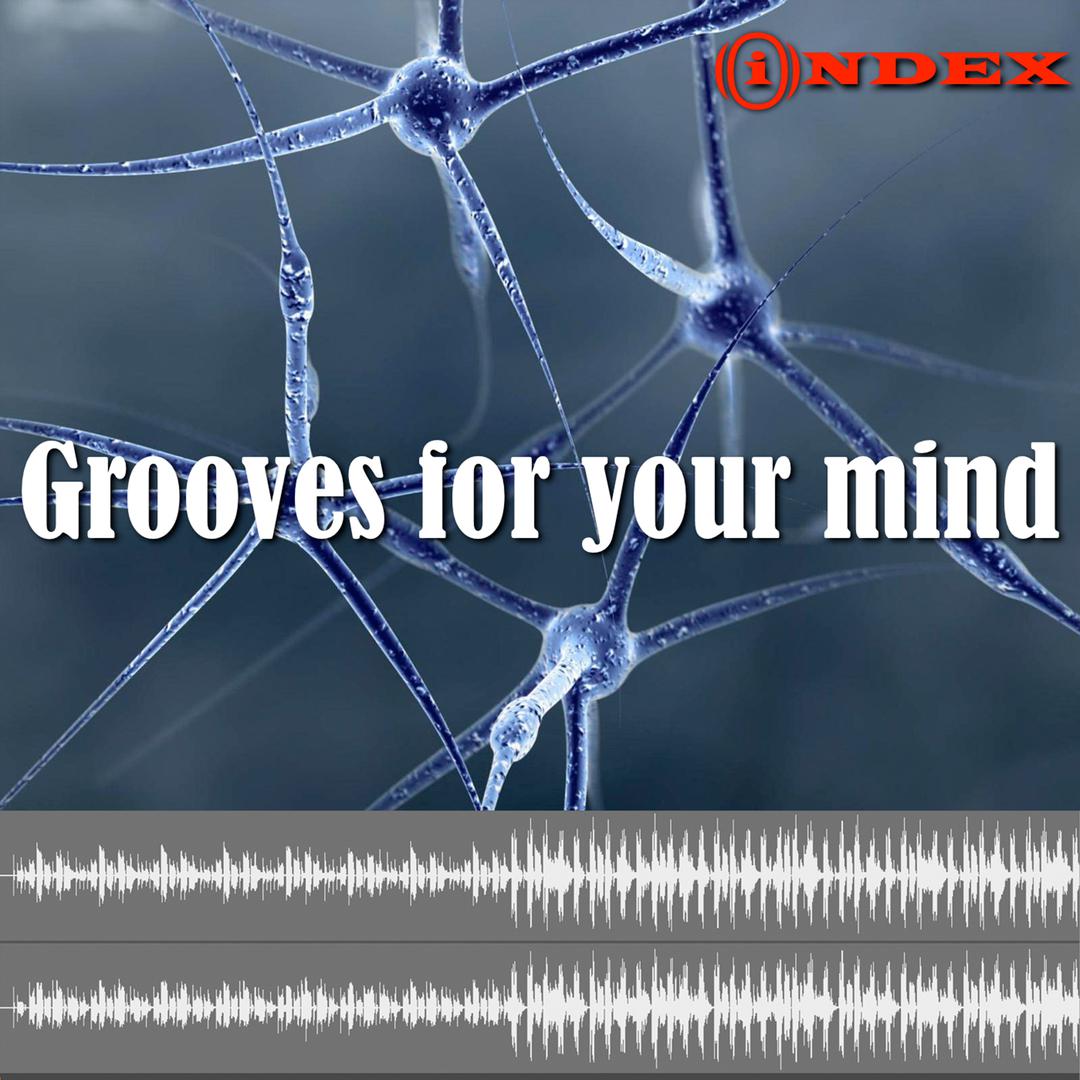 Grooves for Your Mind