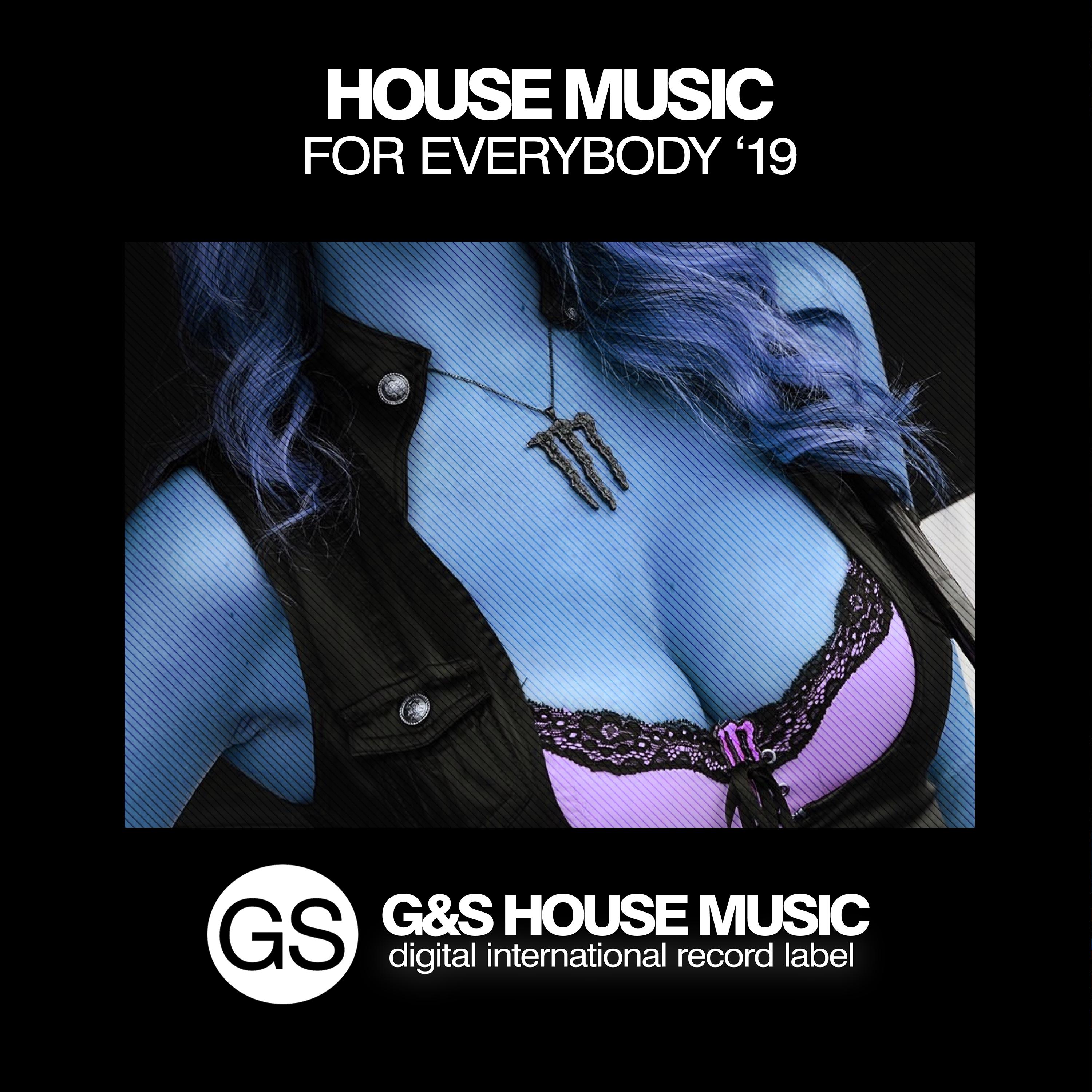 House Music For Everybody '19