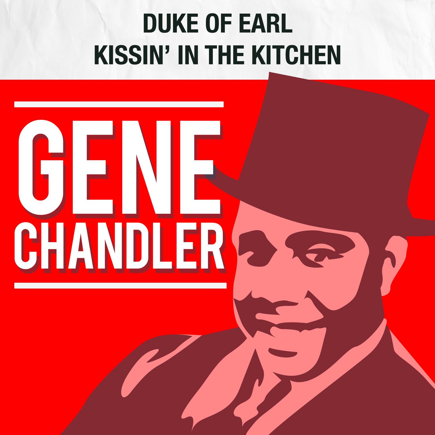 Duke of Earl / Kissin' in the Kitchen