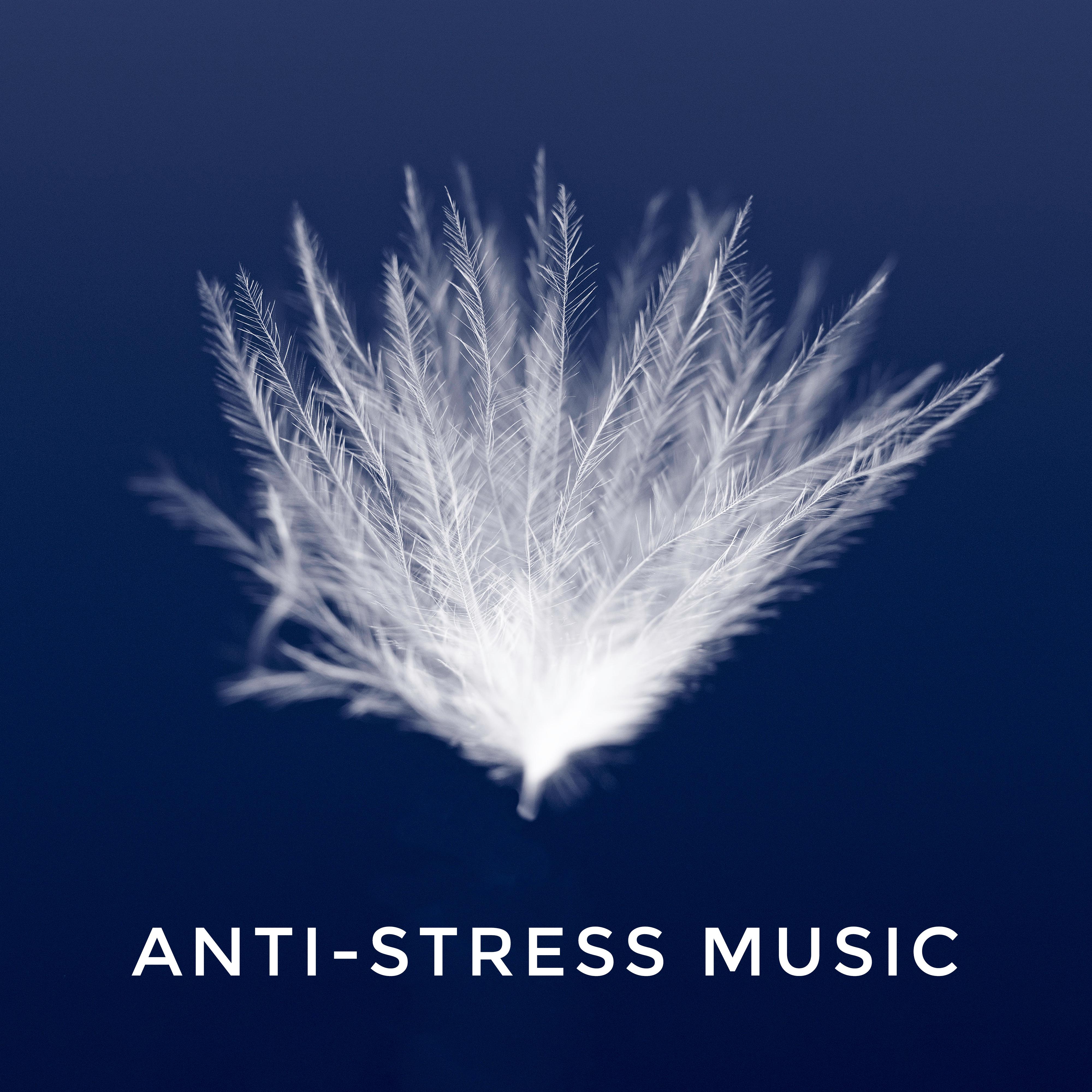 Anti-Stress Music: Calm Down, Take a Deep Breath and Get Some Fresh Air with Anti Stress Music Zone, New Age Anti Stress Universe and Meditation & Stress Relief Therapy