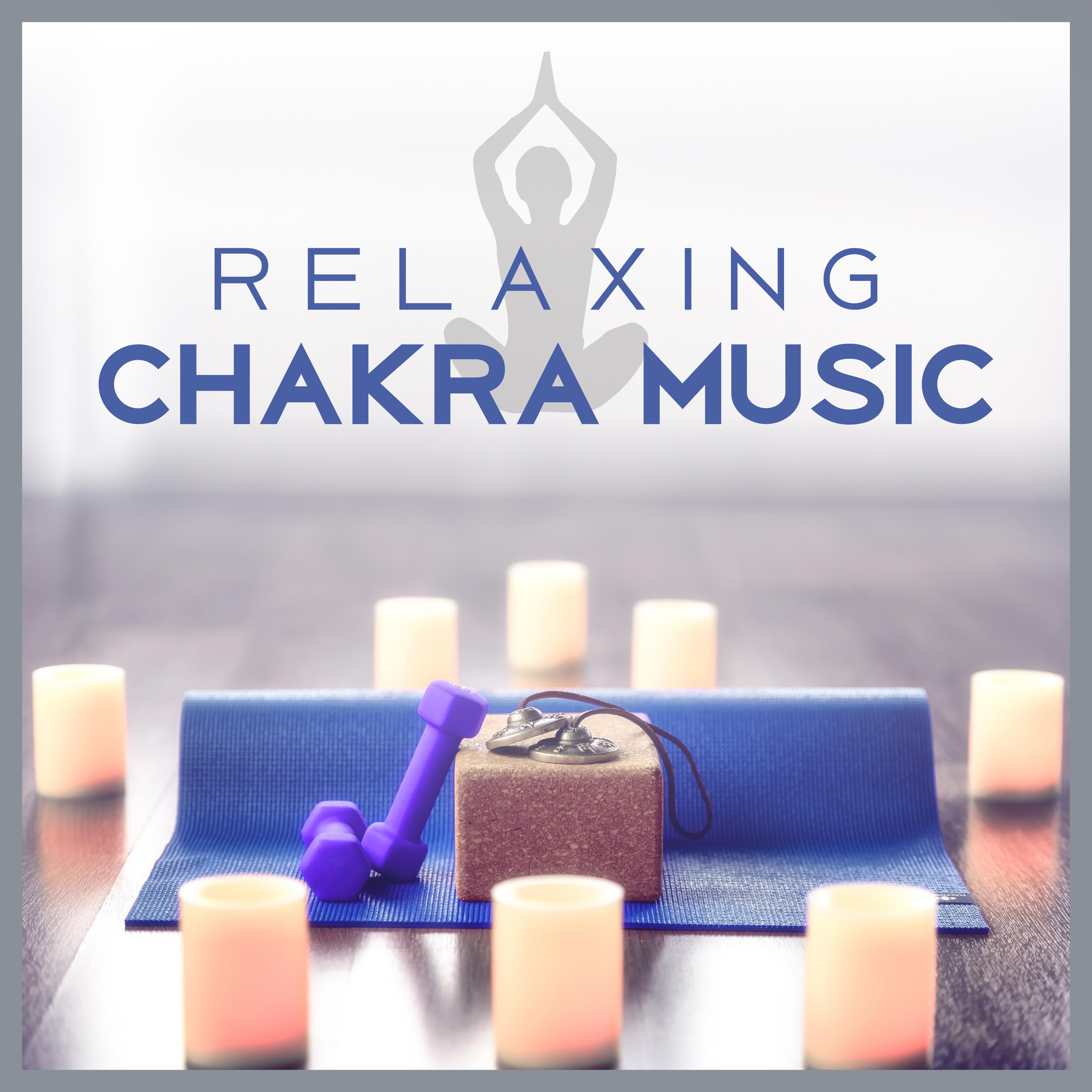 Relaxing Chakra Music – Soothing Waves, Harmony Sounds, Yoga Training, Meditation Calmness, Peaceful Mind