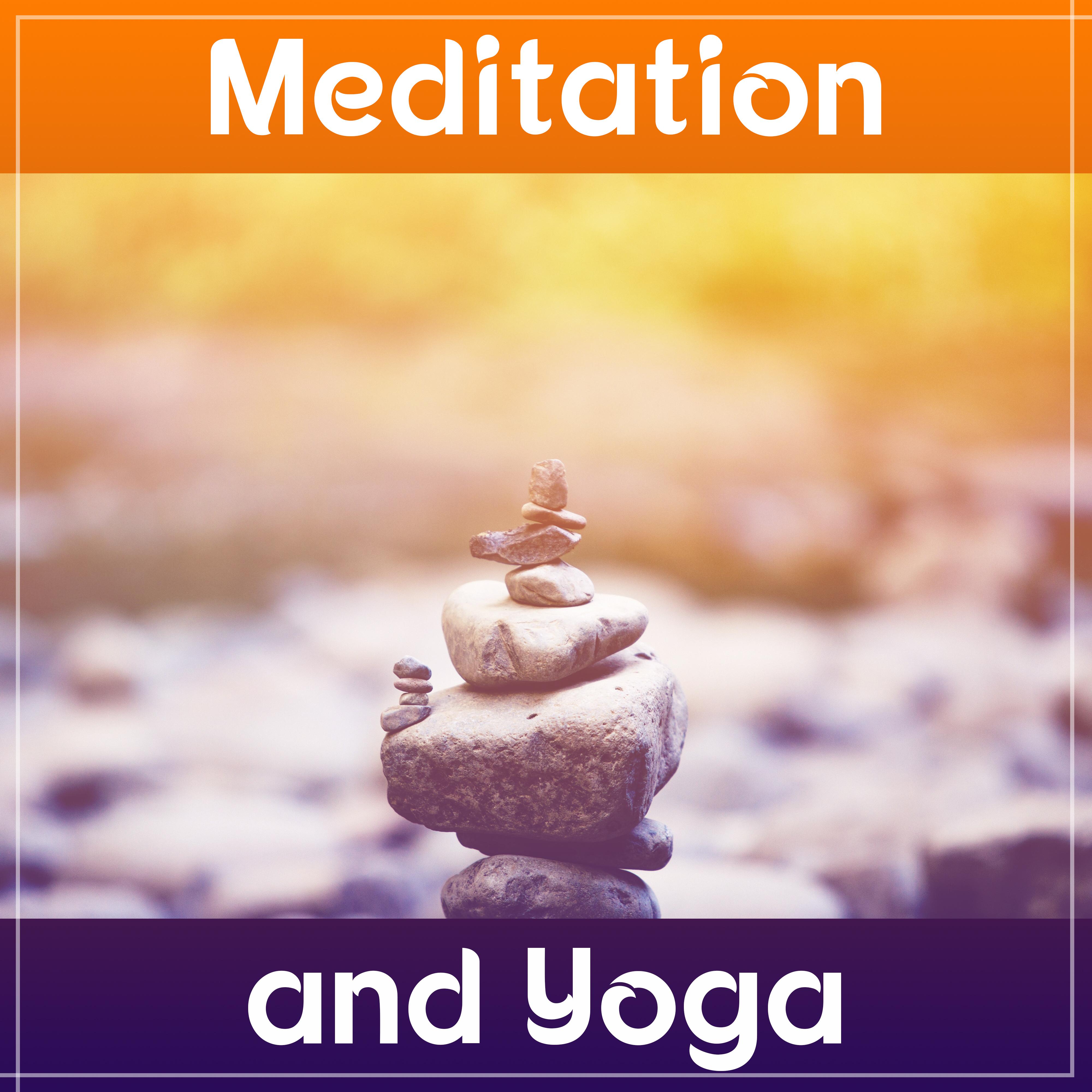 Meditation and Yoga - Full Focus, Best on Stress, Far Asia, Sedated Thoughts, New Energy, Positive Attitude