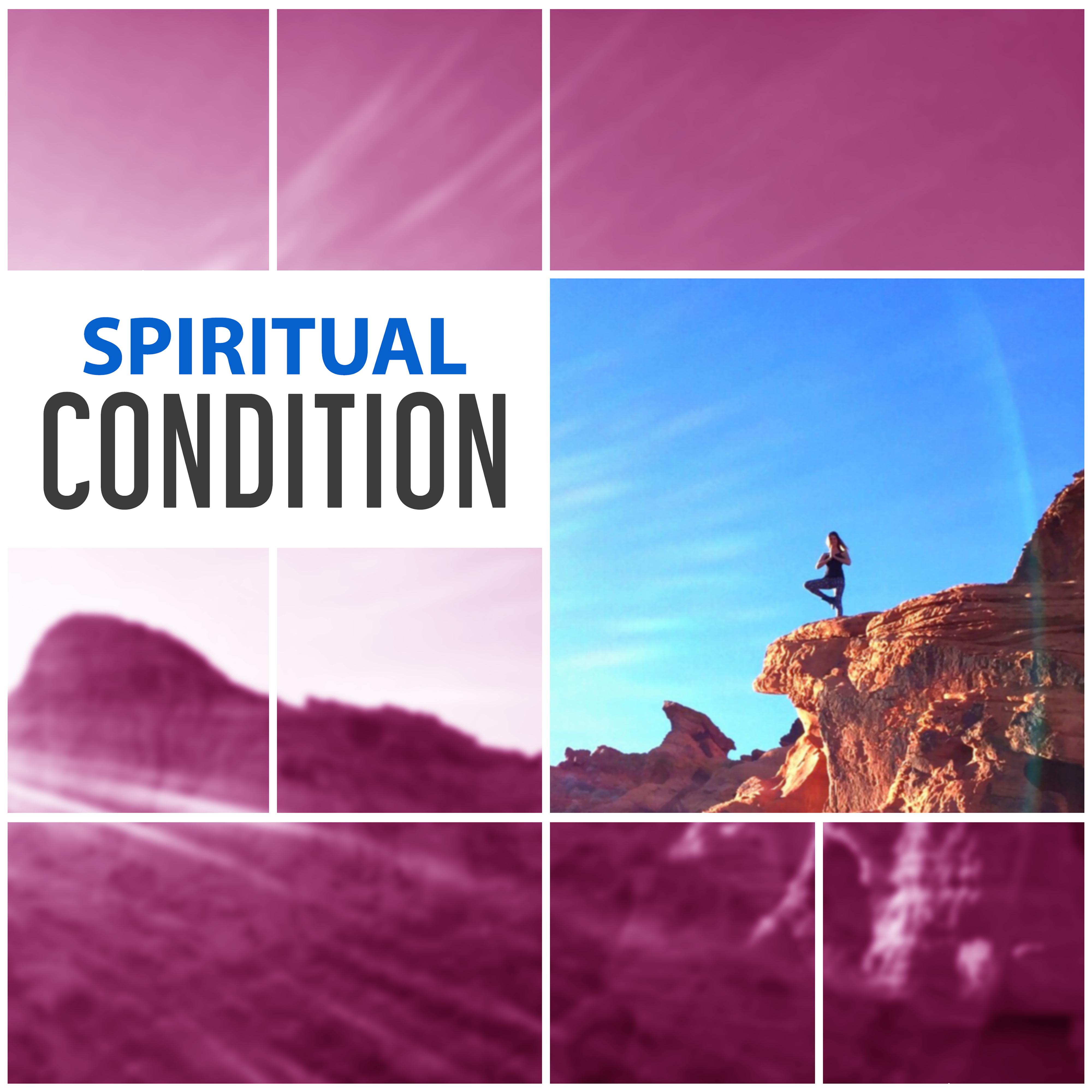 Spiritual Condition – Sounds for Meditation, Calm Yoga, Exercise Mind, Pure Sleep, Deep Focus, Tibetan Music