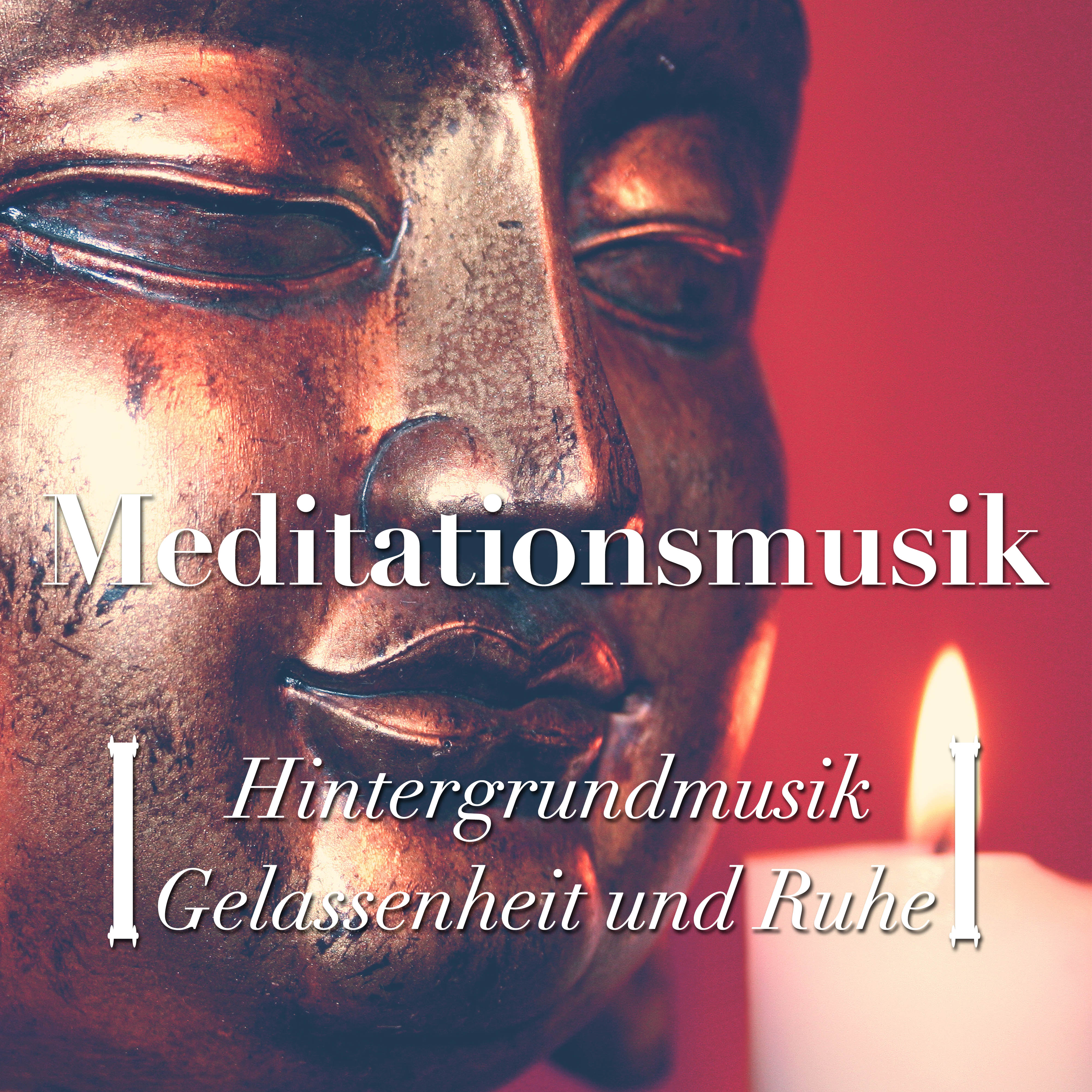 Meditationsmusik: Hintergrundmusik für Gelassenheit und Ruhe