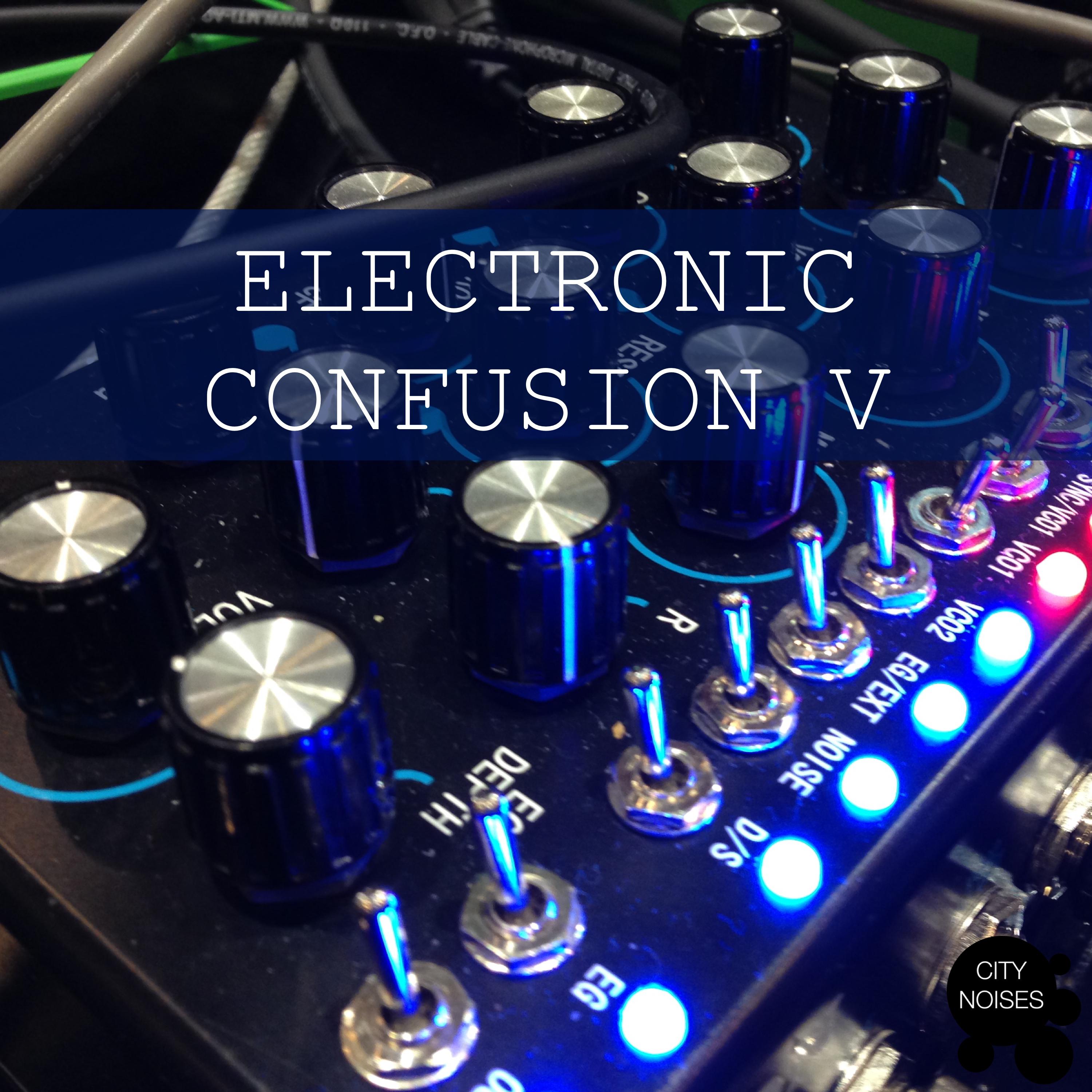 Electronic Confusion V