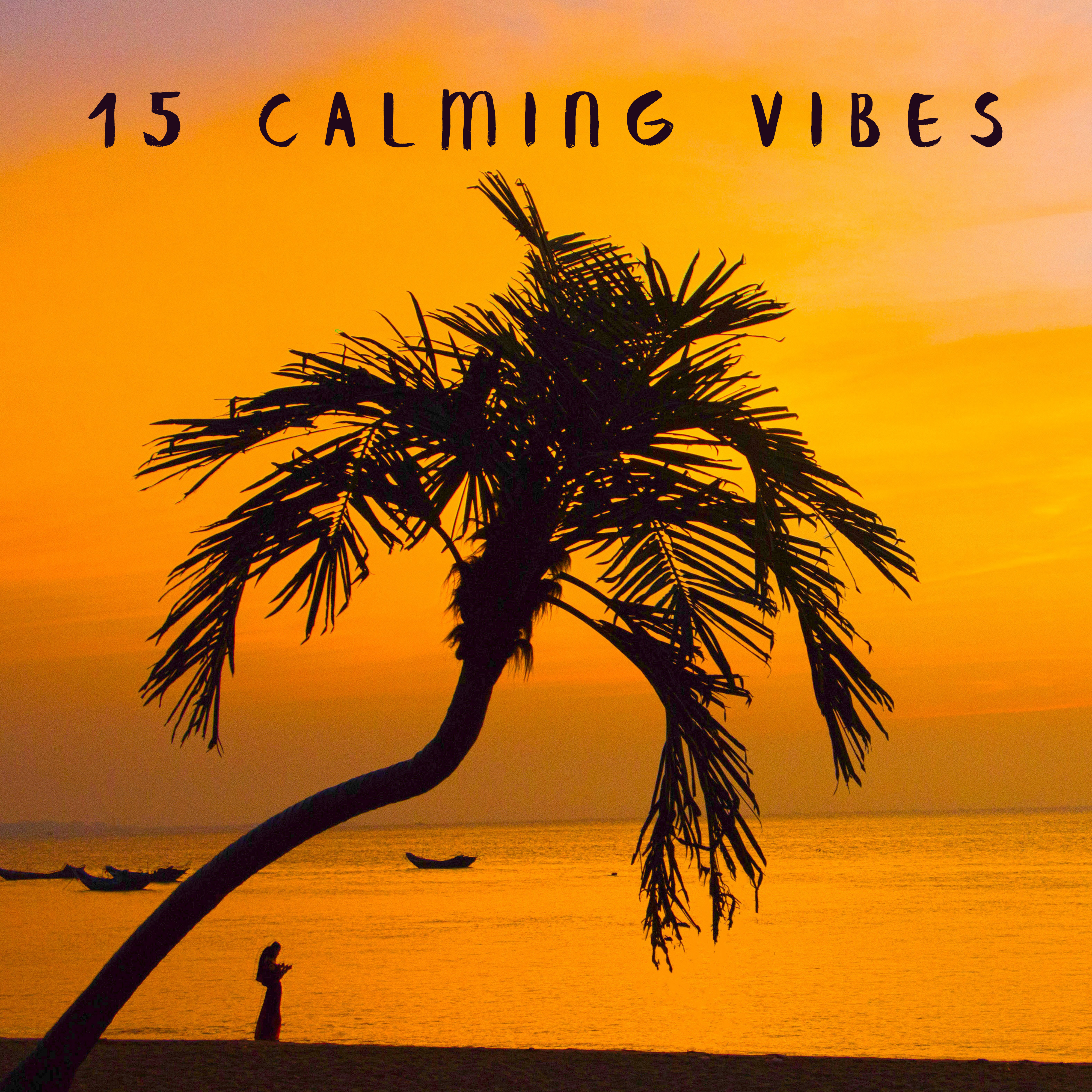 15 Calming Vibes