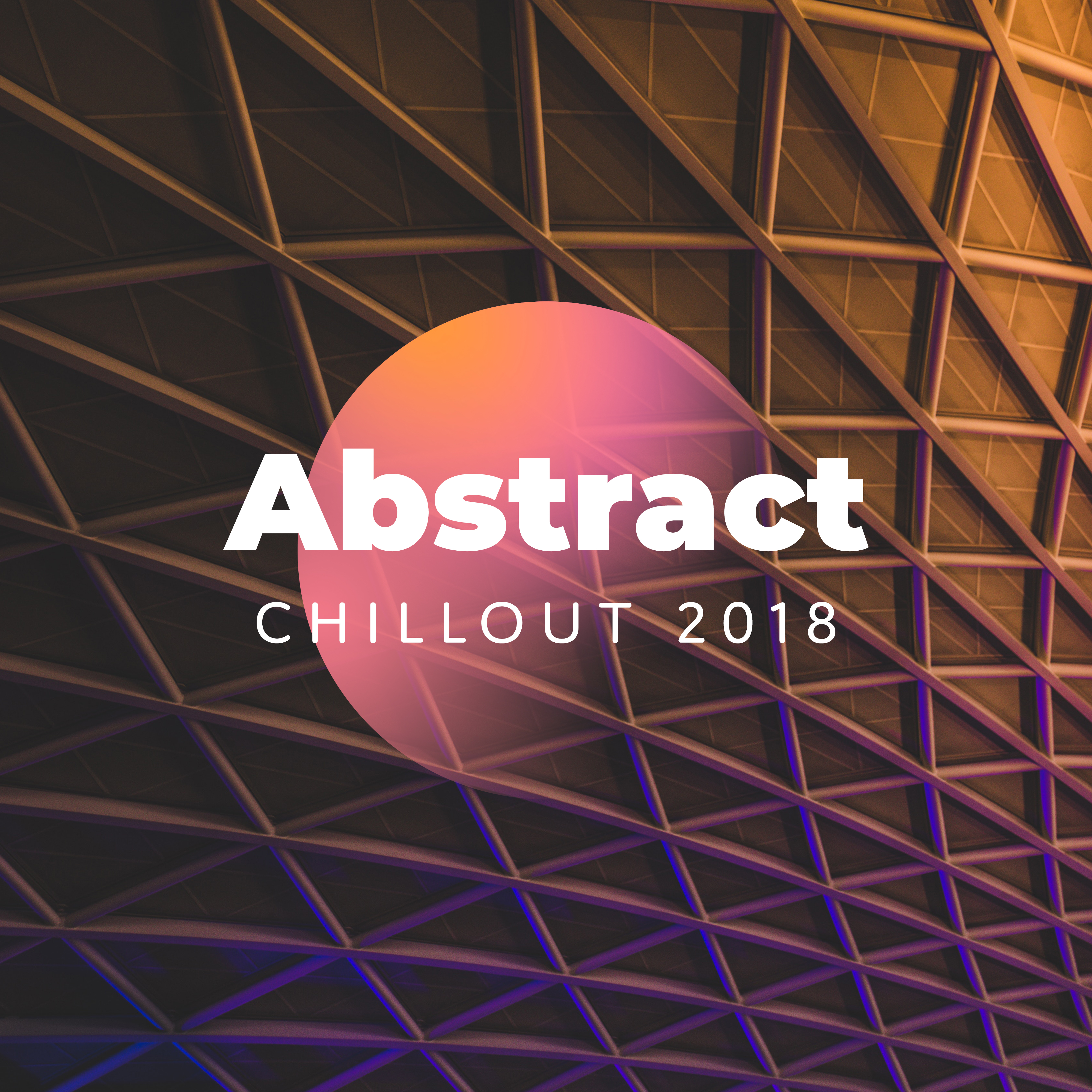 Abstract Chillout 2018
