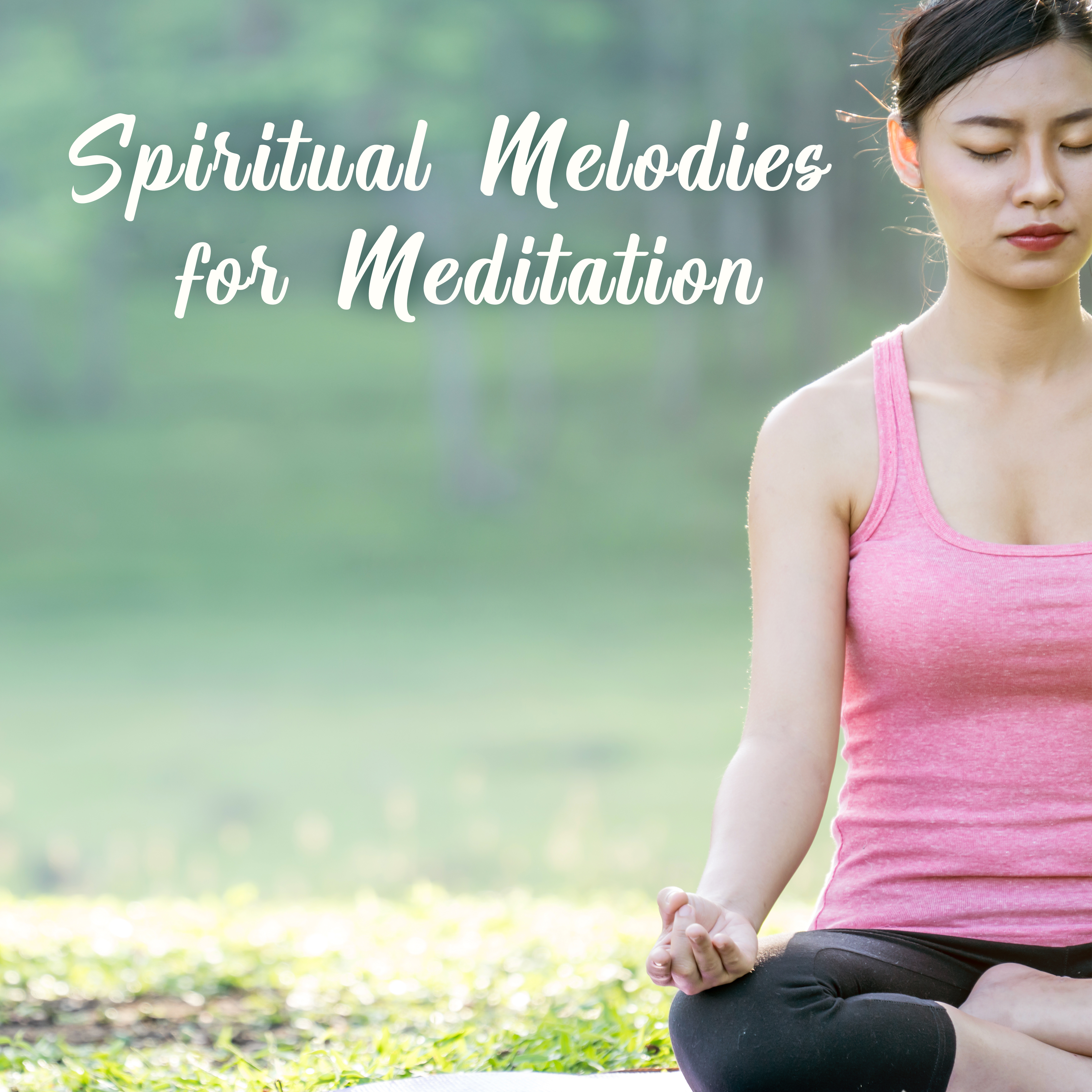 Spiritual Melodies for Meditation