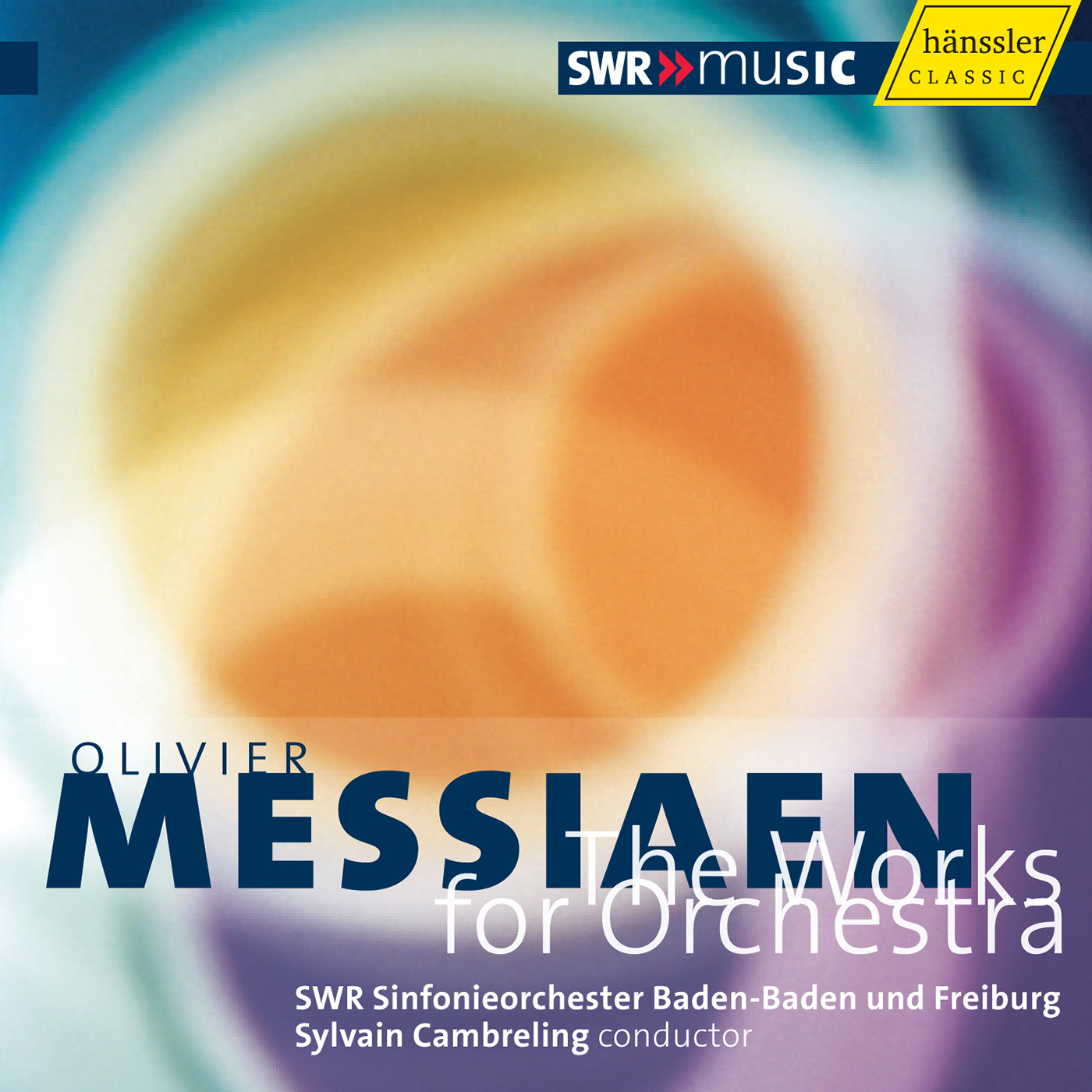 MESSIAEN, O.: Orchestral Works (South West German Radio Orchestra, Baden Baden, Cambreling)