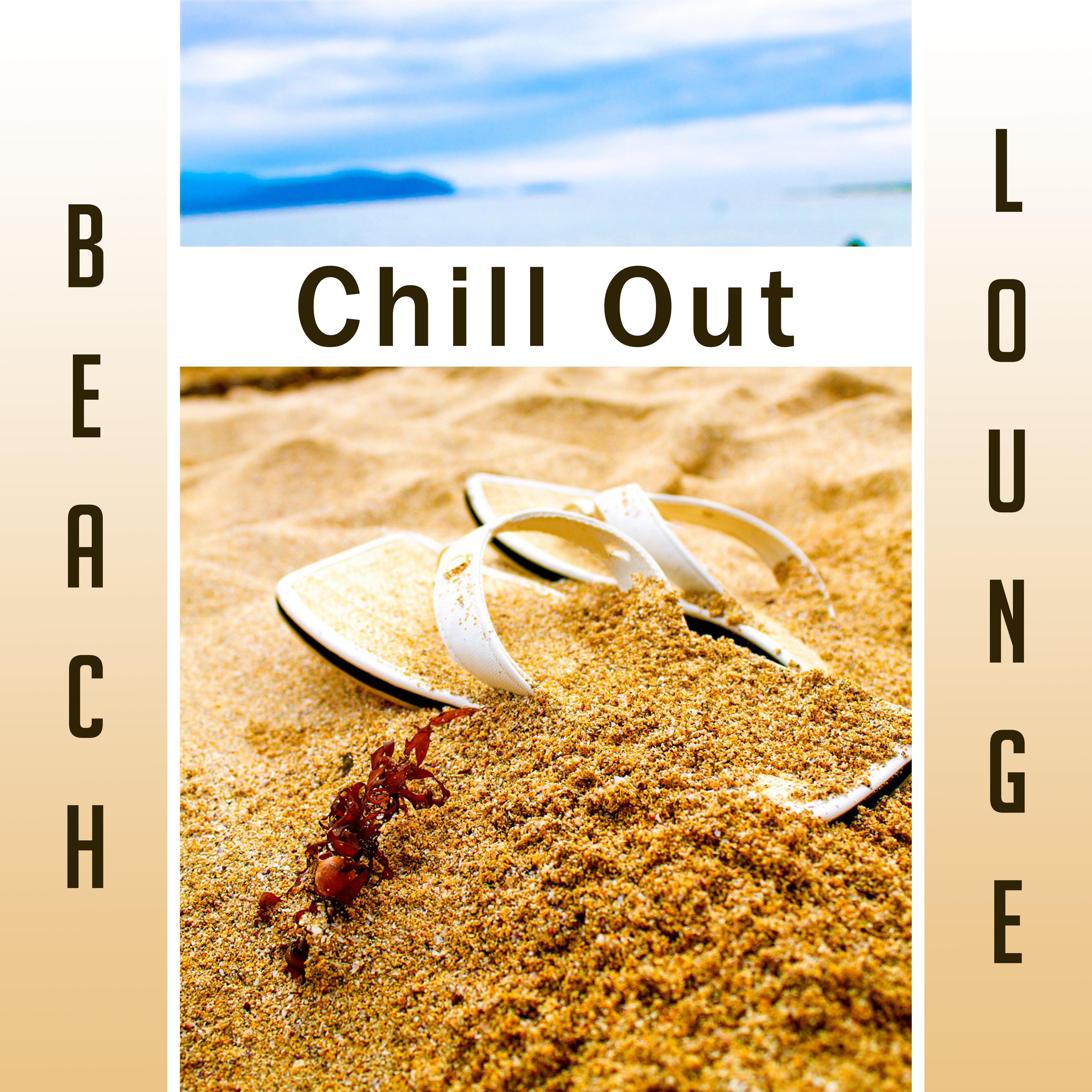 Beach Chill Out Lounge – Calming Sea, Electronic Vibes, Soothing Vibes, Hot Summer, Cold Drinks