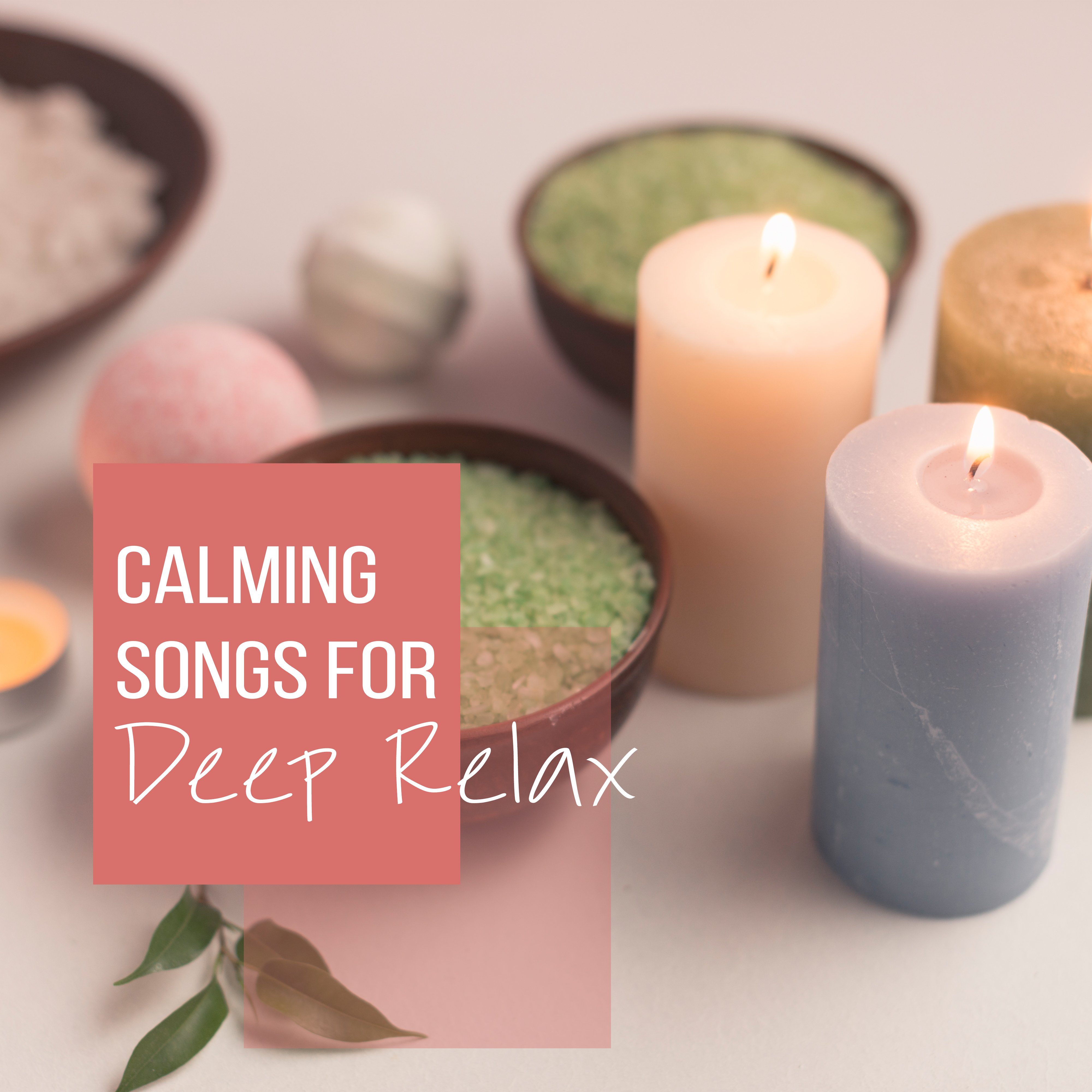 Calming Songs for Deep Relax