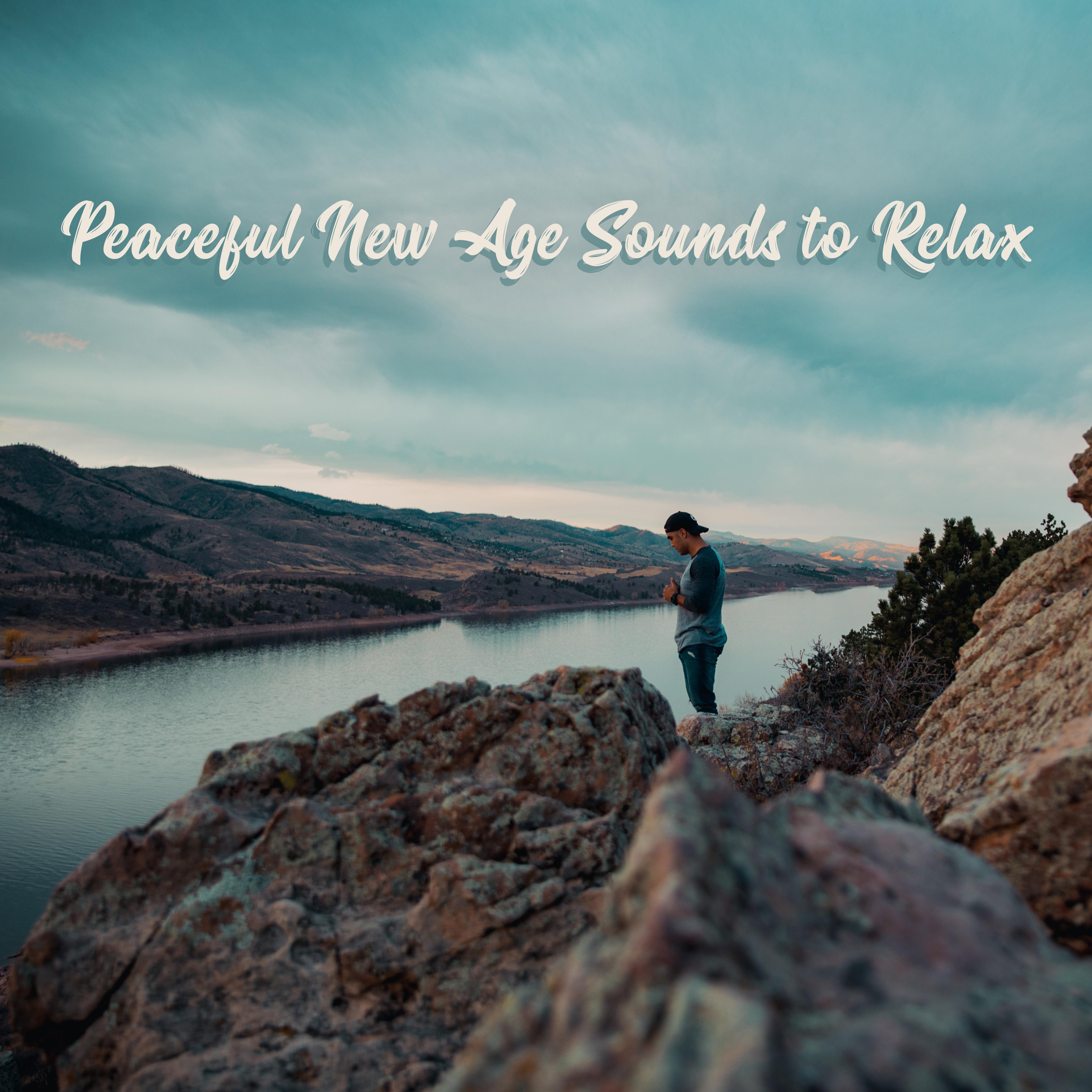 Peaceful New Age Sounds to Relax