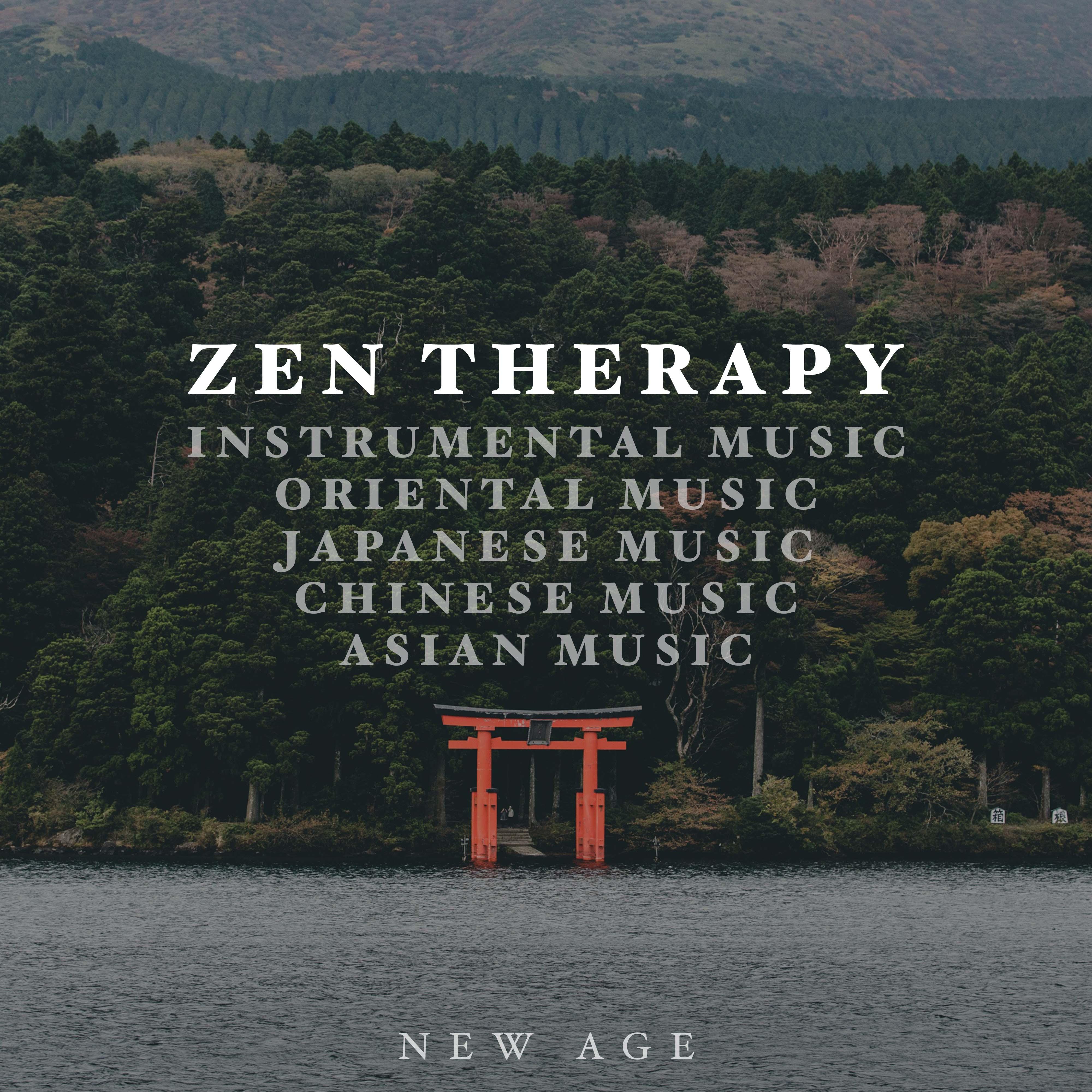 Zen Therapy - Instrumental Music, Oriental Music, Japanese Music, Chinese Music and Asian Music with Stunning Natural Sounds