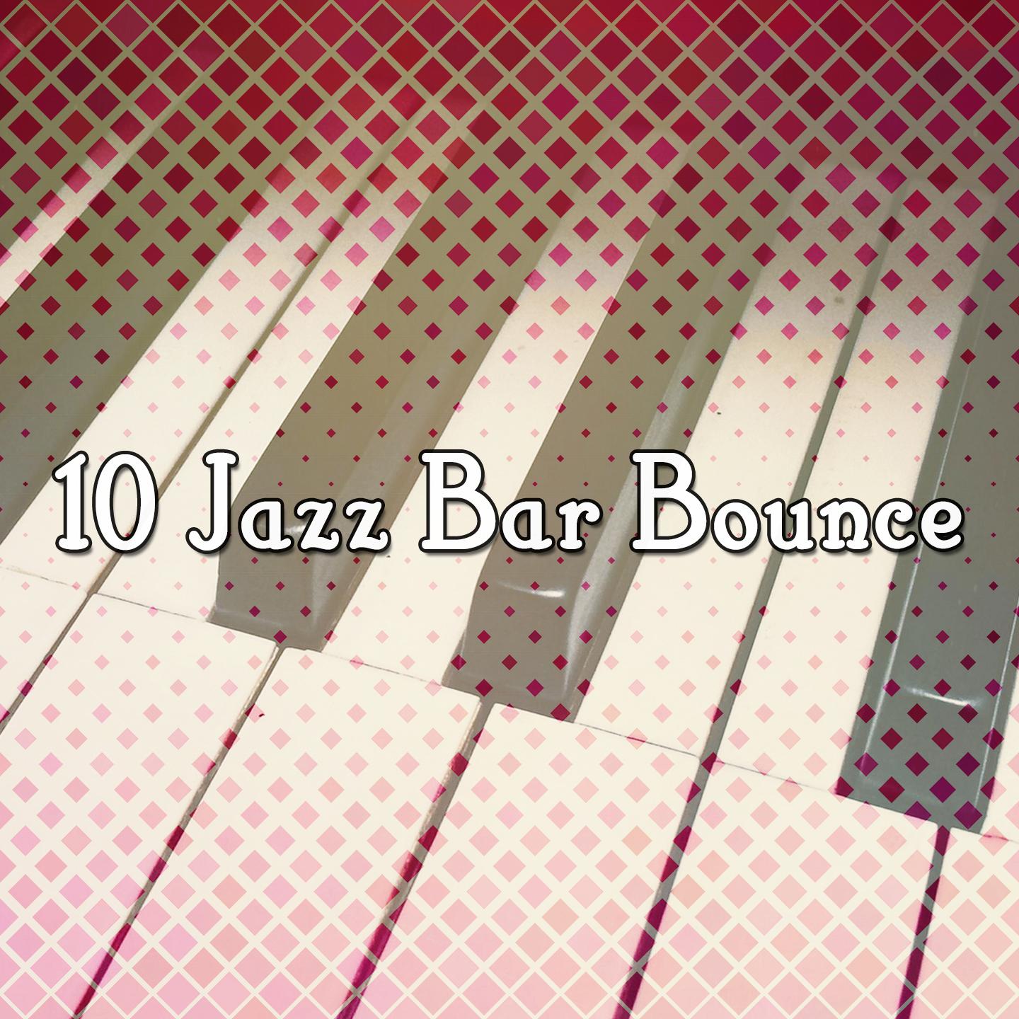 10 Jazz Bar Bounce
