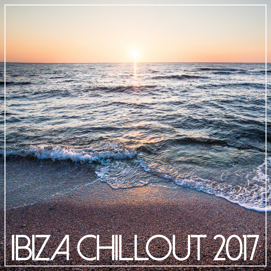 Ibiza Chill Out 2017