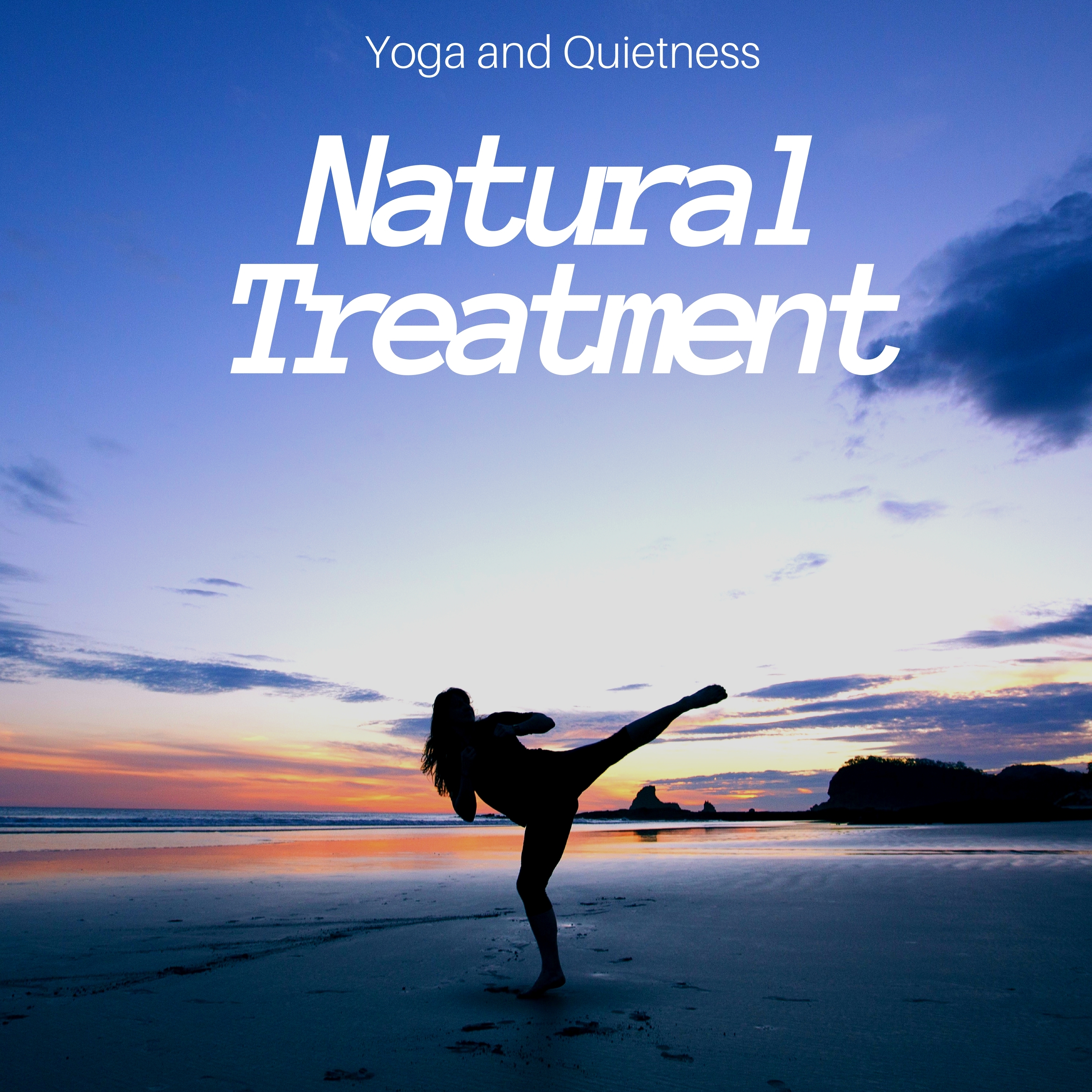 Natural Treatment: Yoga and Quietness, Totally Stress, Wellness Center, Enhance Positive Energy