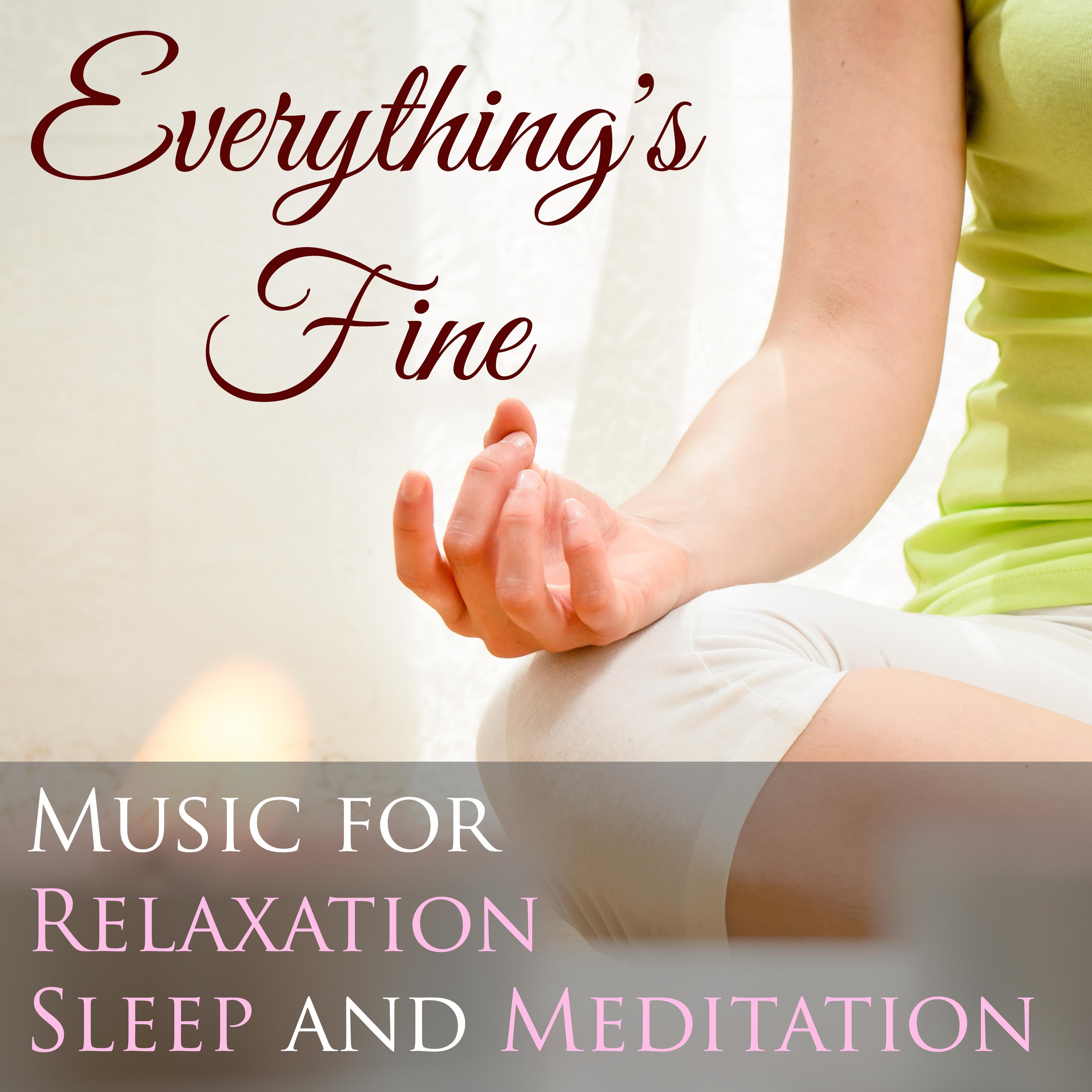Everything's Fine - Music for Relaxation, Sleep and Meditation with Nature Sounds (Rain, Thunderstorm and Ocean Waves)