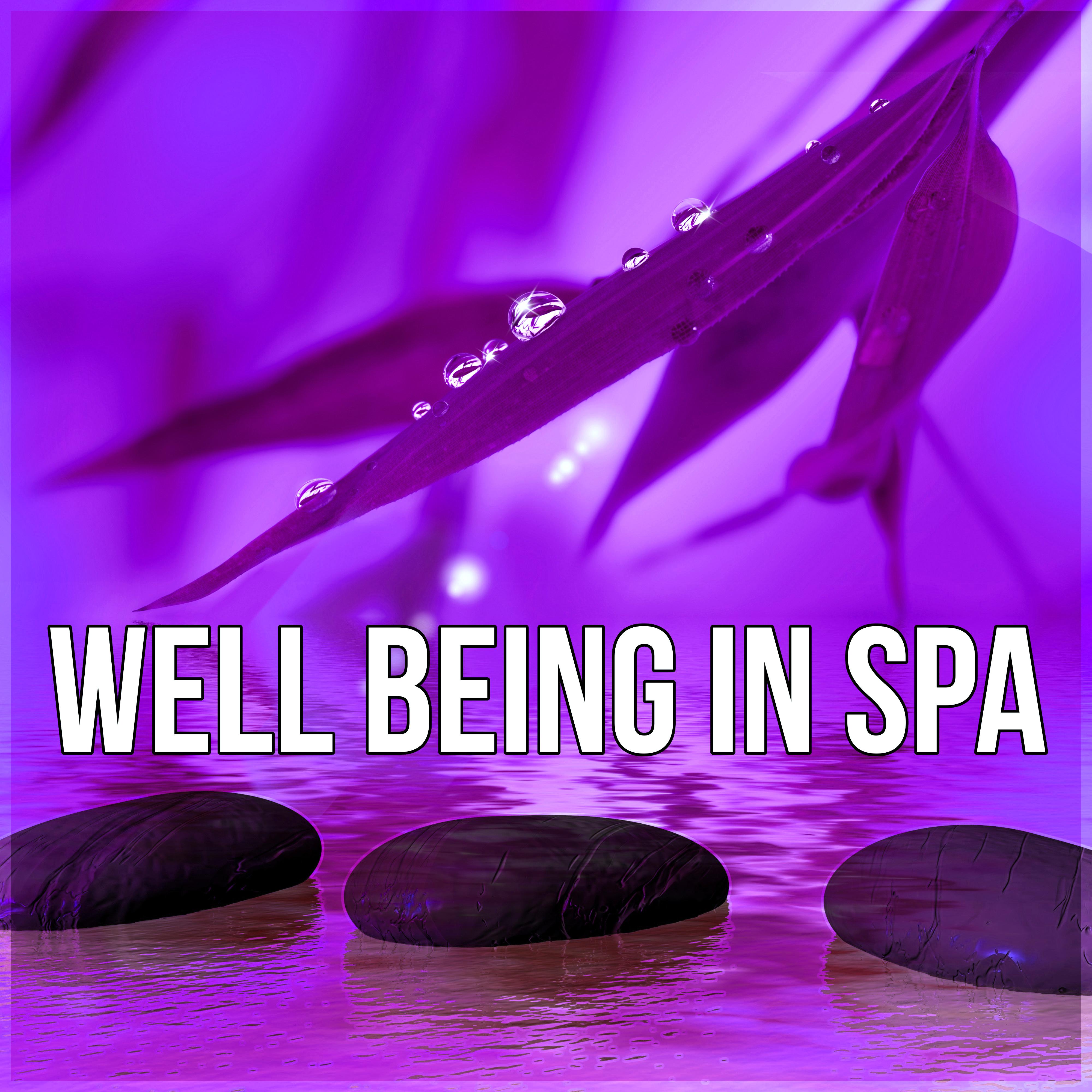 Well Being in Spa – Sounds of Nature for Spa, New Age Meditation and Relaxation, Gentle Massage Music for Aromatherapy, Background Music for Inner Peace