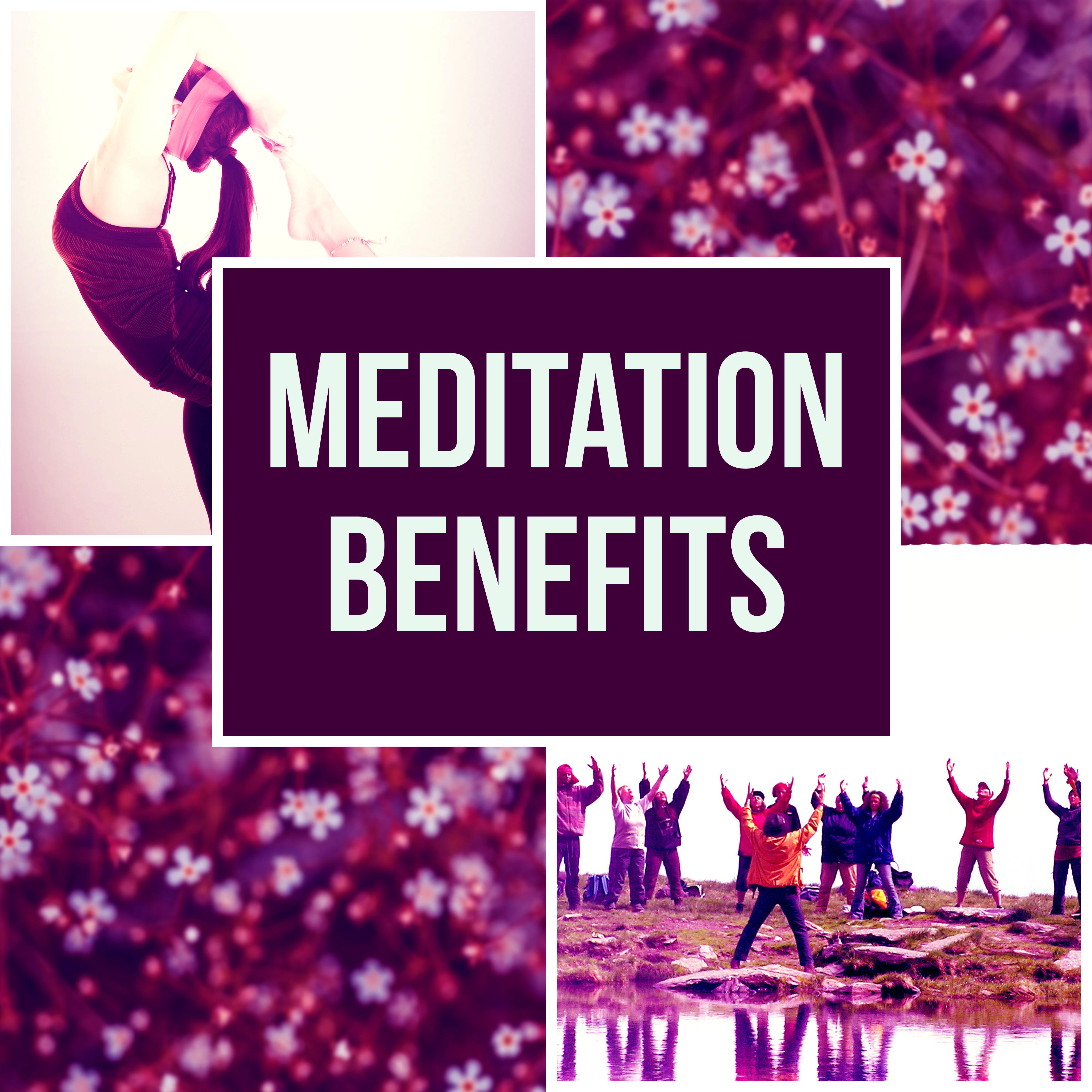 Meditation Benefits - Background Music for Inner Peace, Well Being, Deep Meditation, Calming Music