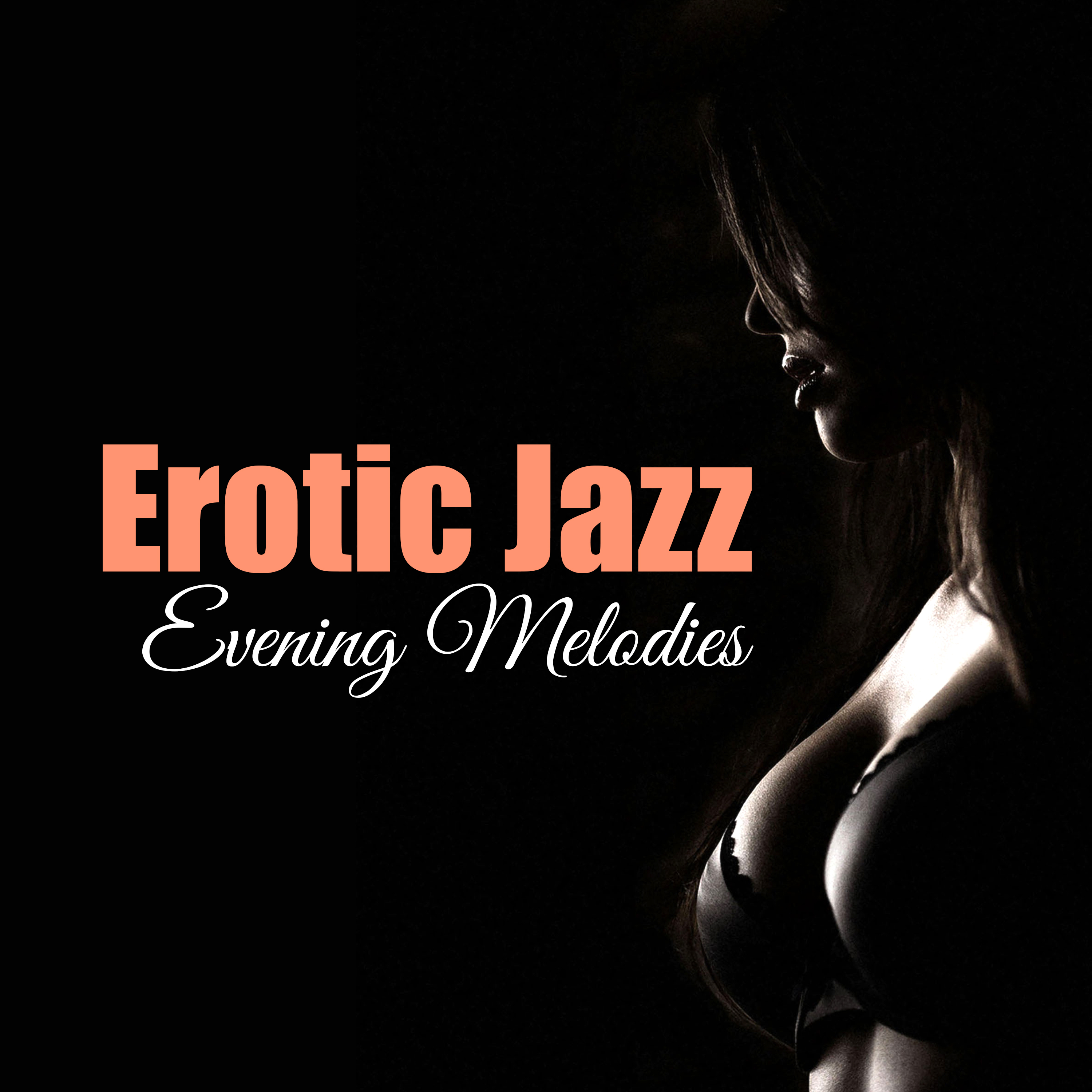Erotic Jazz Evening Melodies