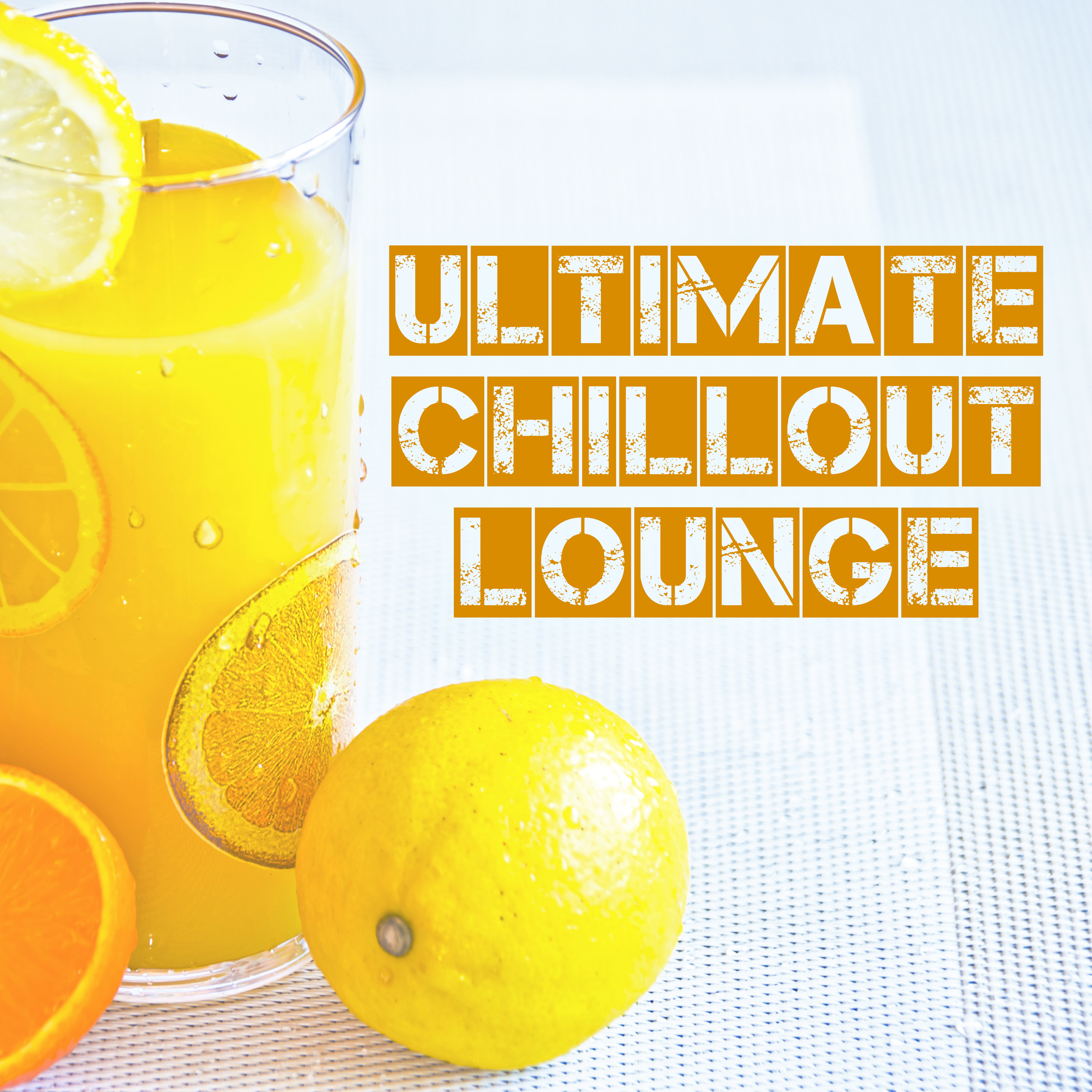 Ultimate Chillout Lounge – Deep Chill Out, Sun & Fun, Summer Chill, New Electronic Music 2017