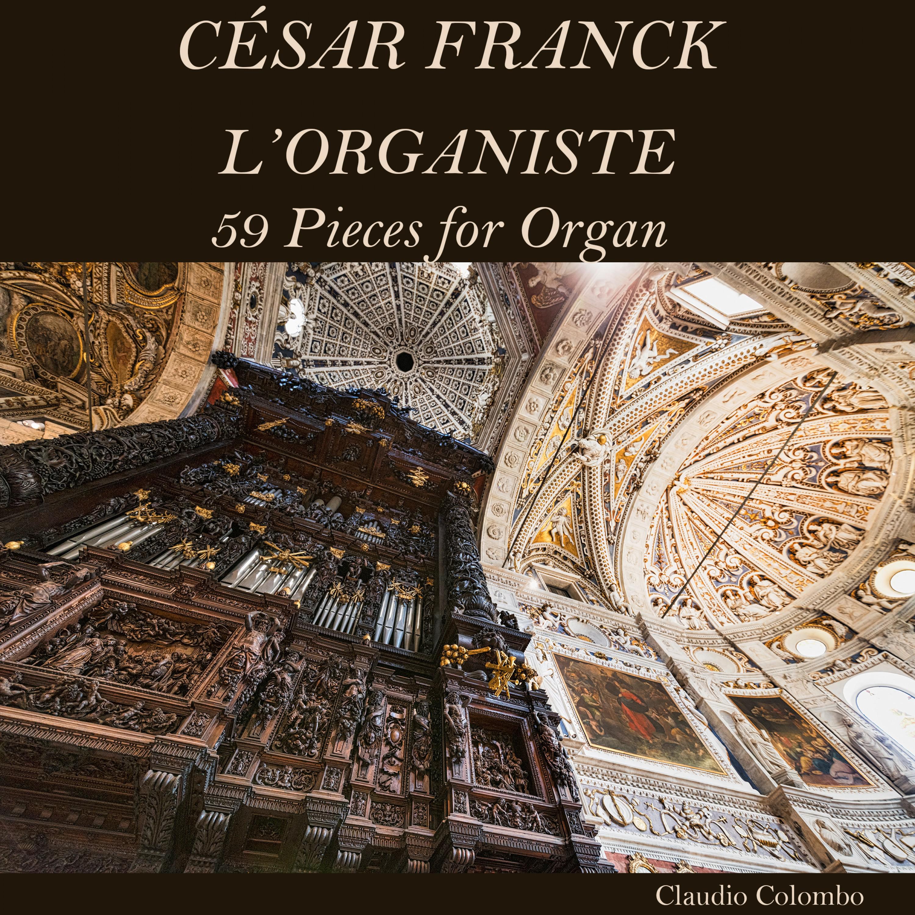 César Franck: L'Organiste, 59 Pieces for Organ